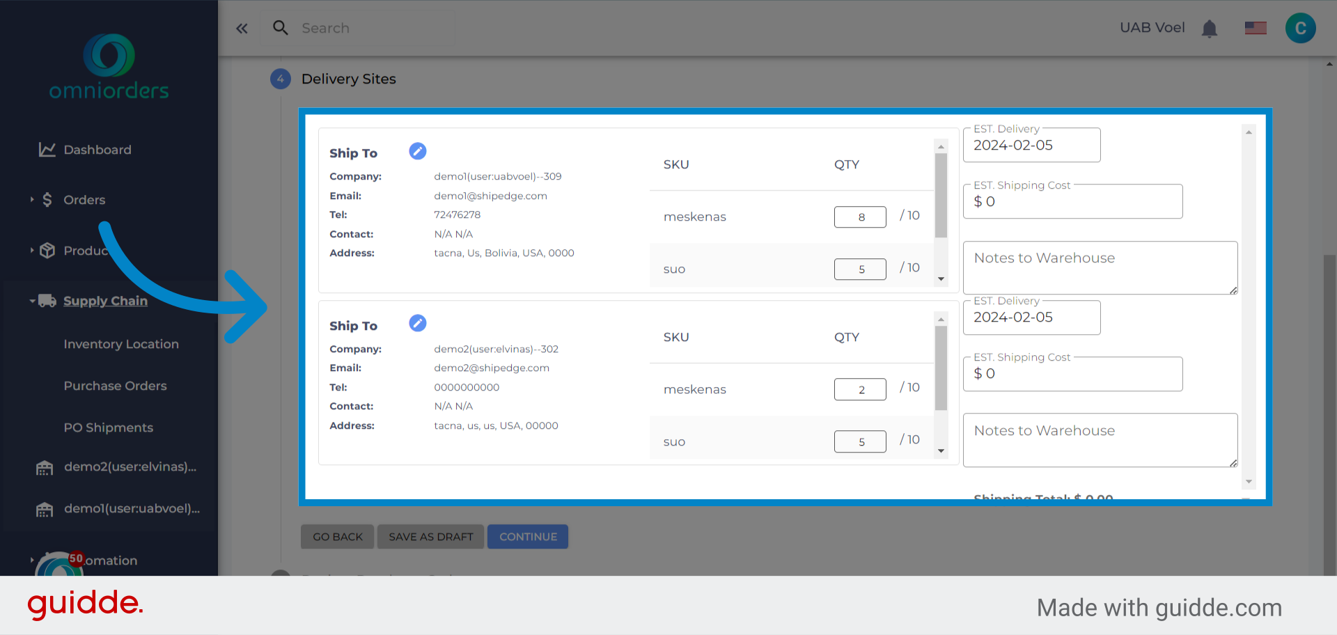 Click 'Ship To Company:demo1(user:uabvoel)--309Email:demo1@shipedge.comTel:72476278Contact:N/A N/AAddress:tacna, Us, Bolivia, USA, 0000SKUQTYmeskenas / 10suo / 10viena / 2​EST. Delivery​EST. Shipping...'