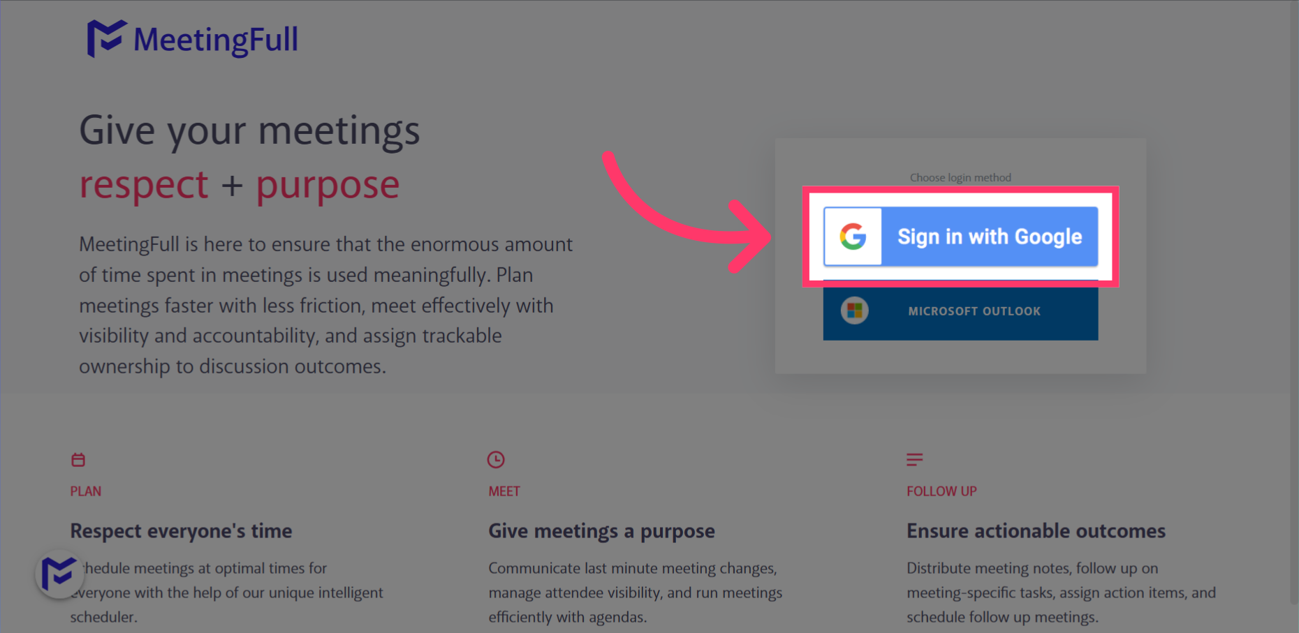 Navigate to app.meetingfull.com.
Tap 'Sign in with Google'