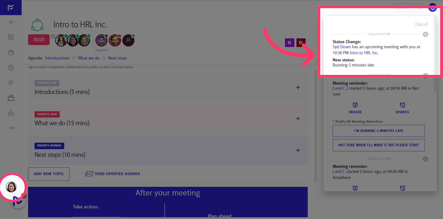 All meeting attendees will receive a notification with your status update in MeetingFull as well as an email