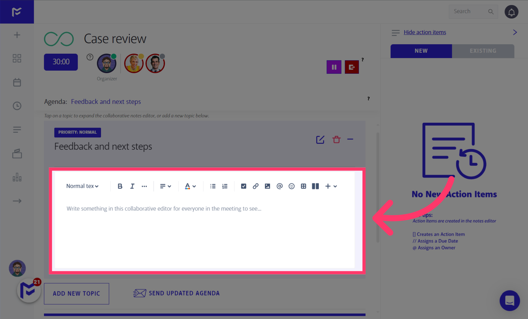 Add your Meeting Notes and Action Items in the Collaborative editor