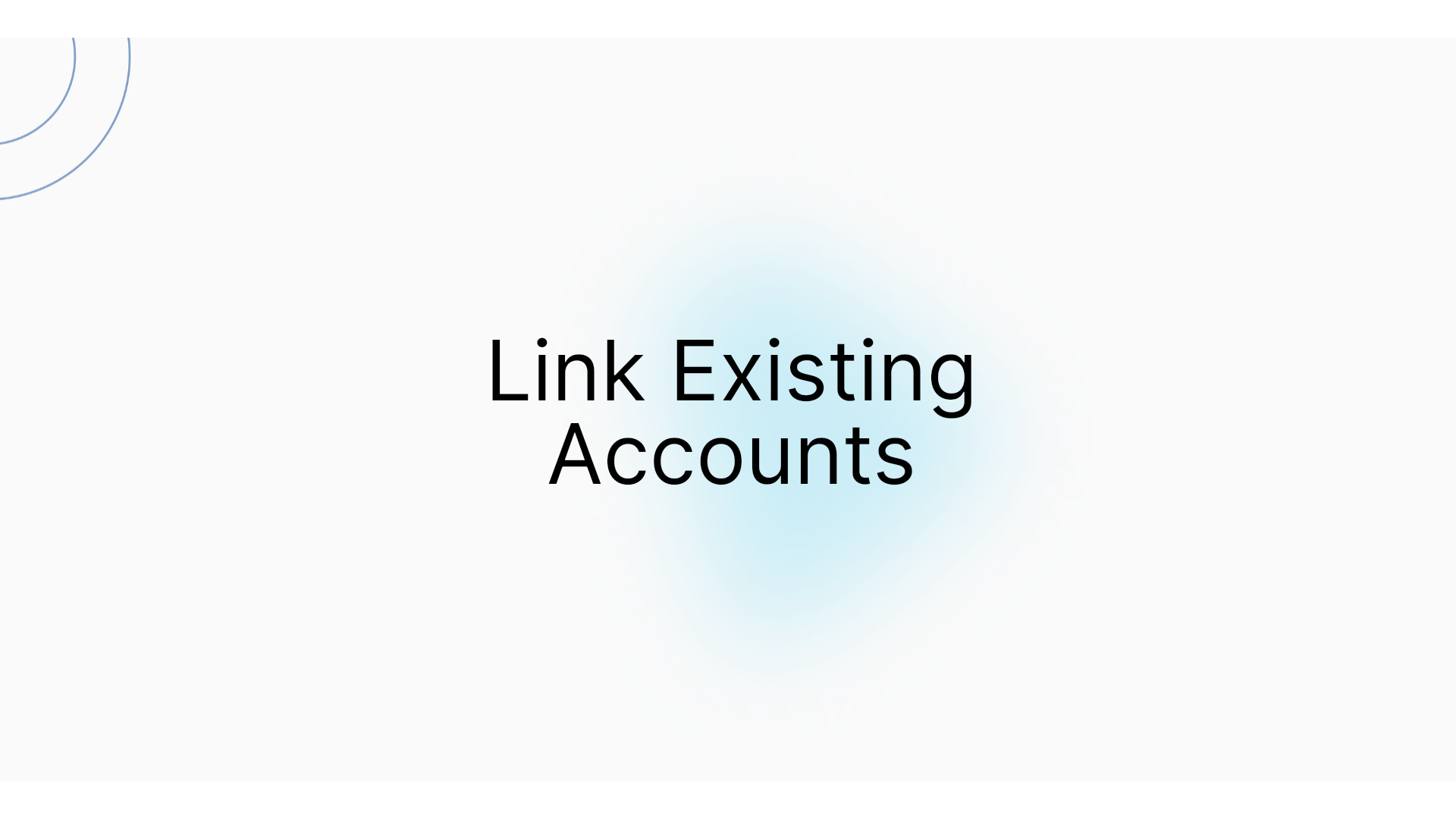 Link Existing Accounts