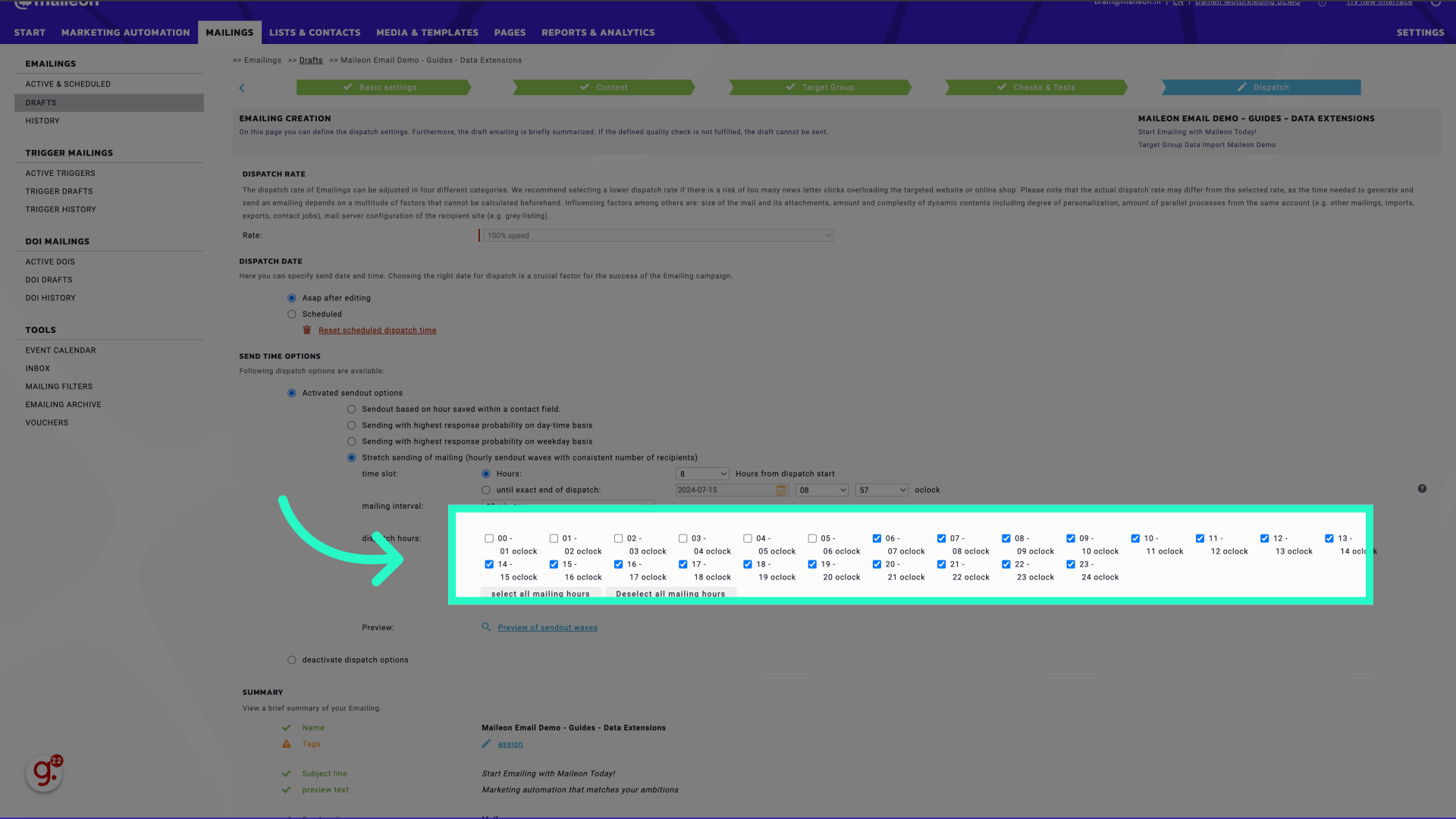 Select the hours of the day in which the mailing may be dispatched.

For example: avoid lunchtime or during the night.