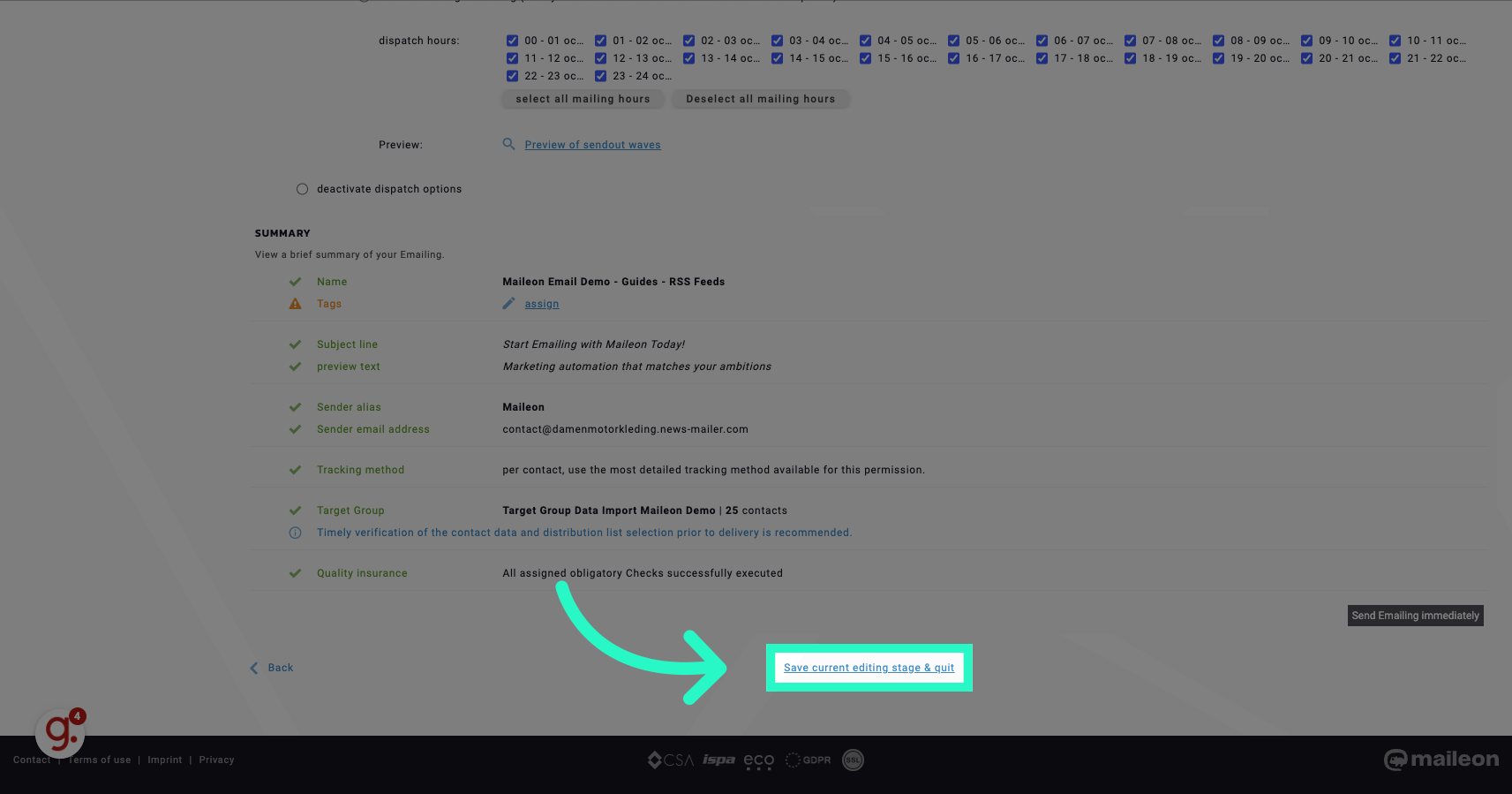 Click 'Save current editing stage & quit'