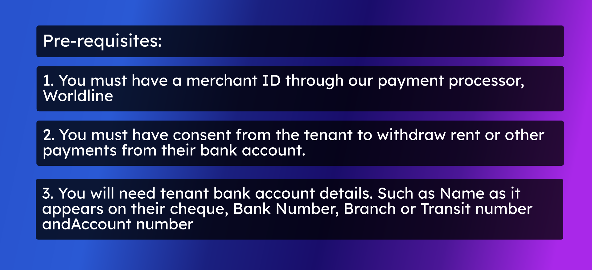 Before you start adding a tenant's bank account, there are a few steps you need to follow: