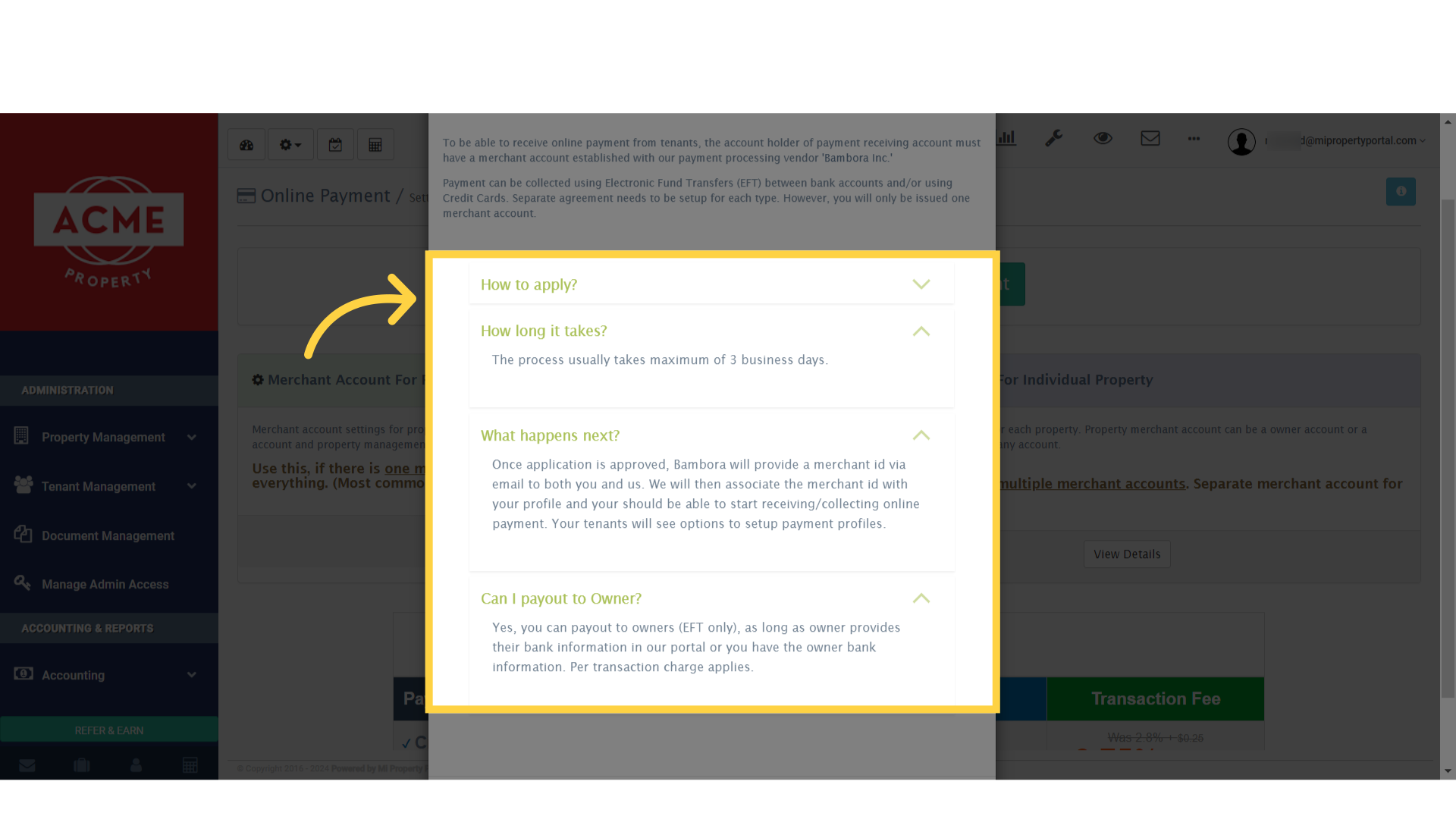 Click 'To be able to receive online payment from tenants, the account holder of payment receiving account must have a merchant account established with our payment processing vendor 'Bambora Inc.' ...'
