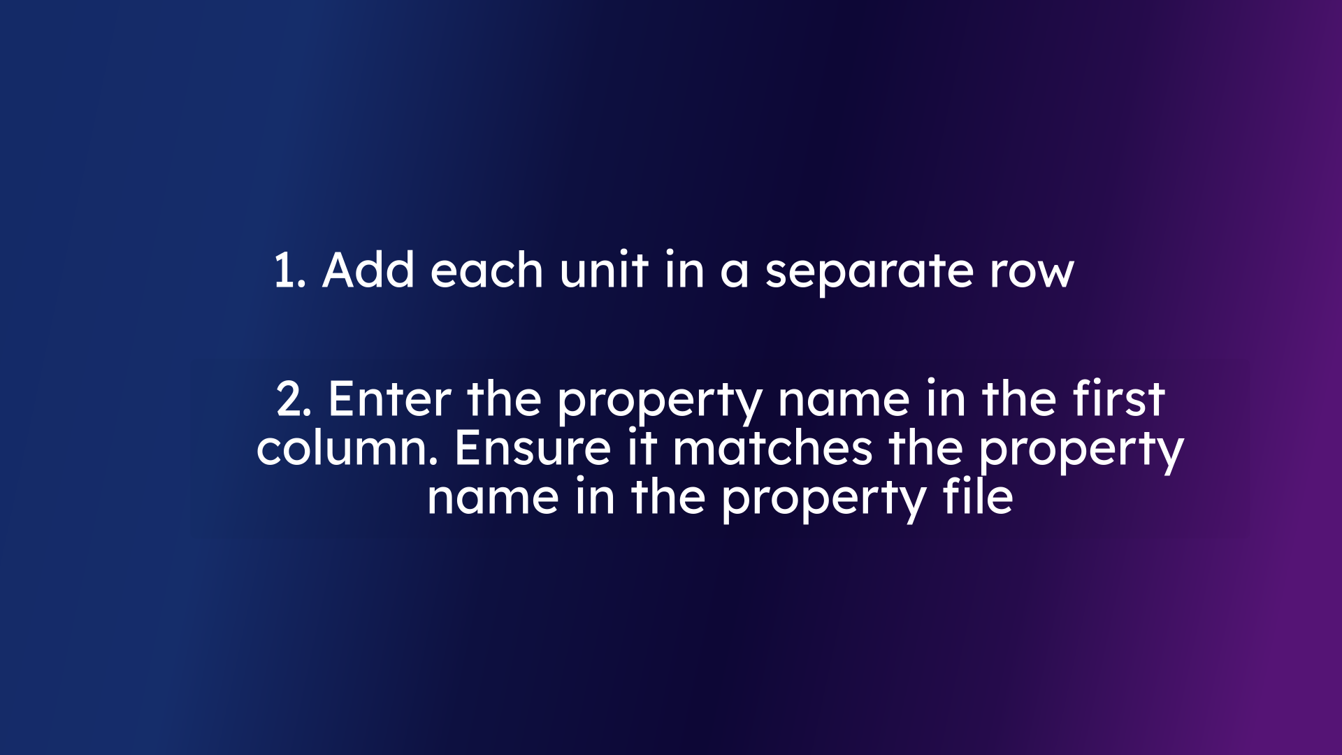 Add One Unit Per Row – Property Name in Column 1 Must Match Exactly