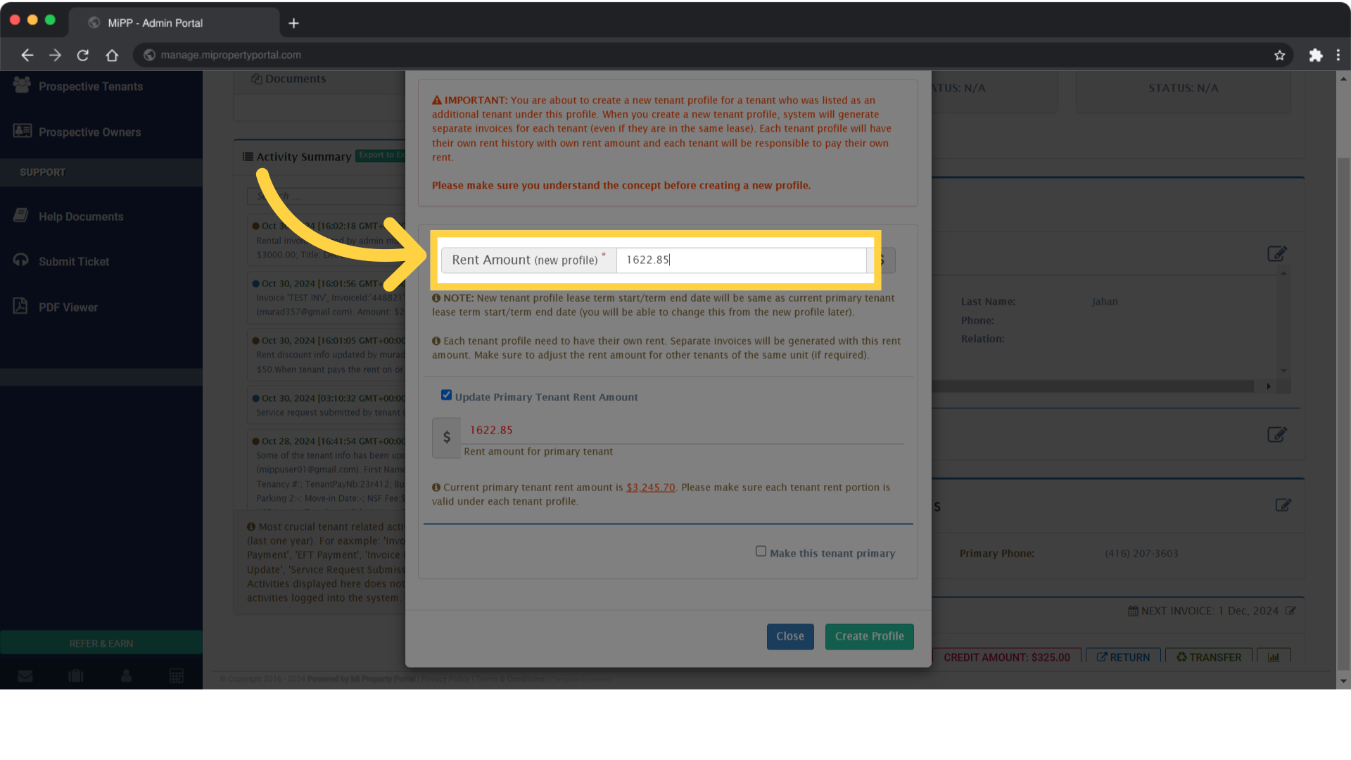 You will see the system automatically splits the rent Click the Rent amount(new profile) field