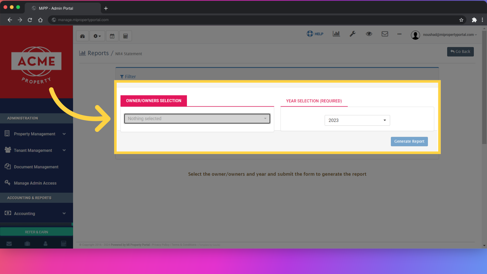 By selecting the owner & Year, you can generate the report. Generally, you have to choose the last Year.