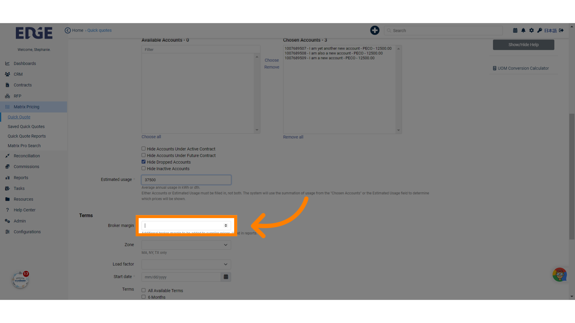 Enter a 'Broker margin' if applicable to be included in prices