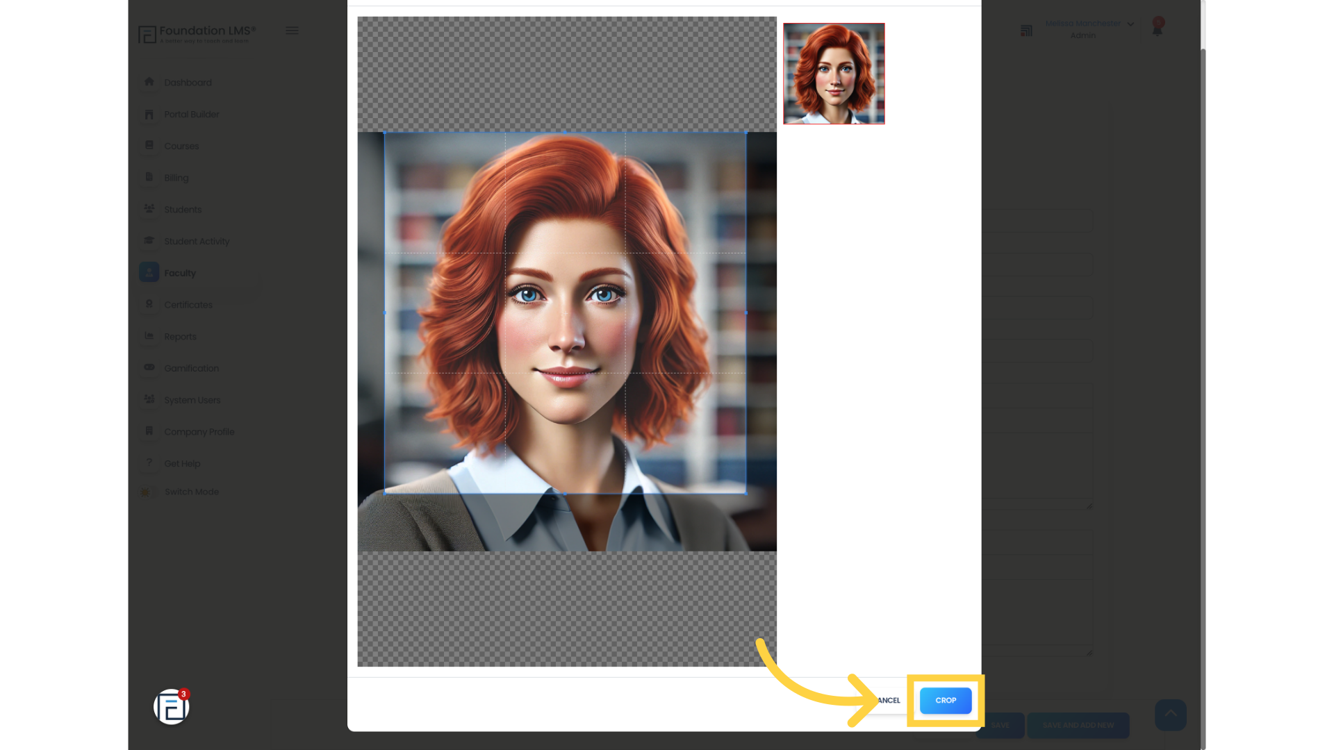 Adjust and crop the uploaded image if needed. Then click 'CROP' to apply your Faculty image.
