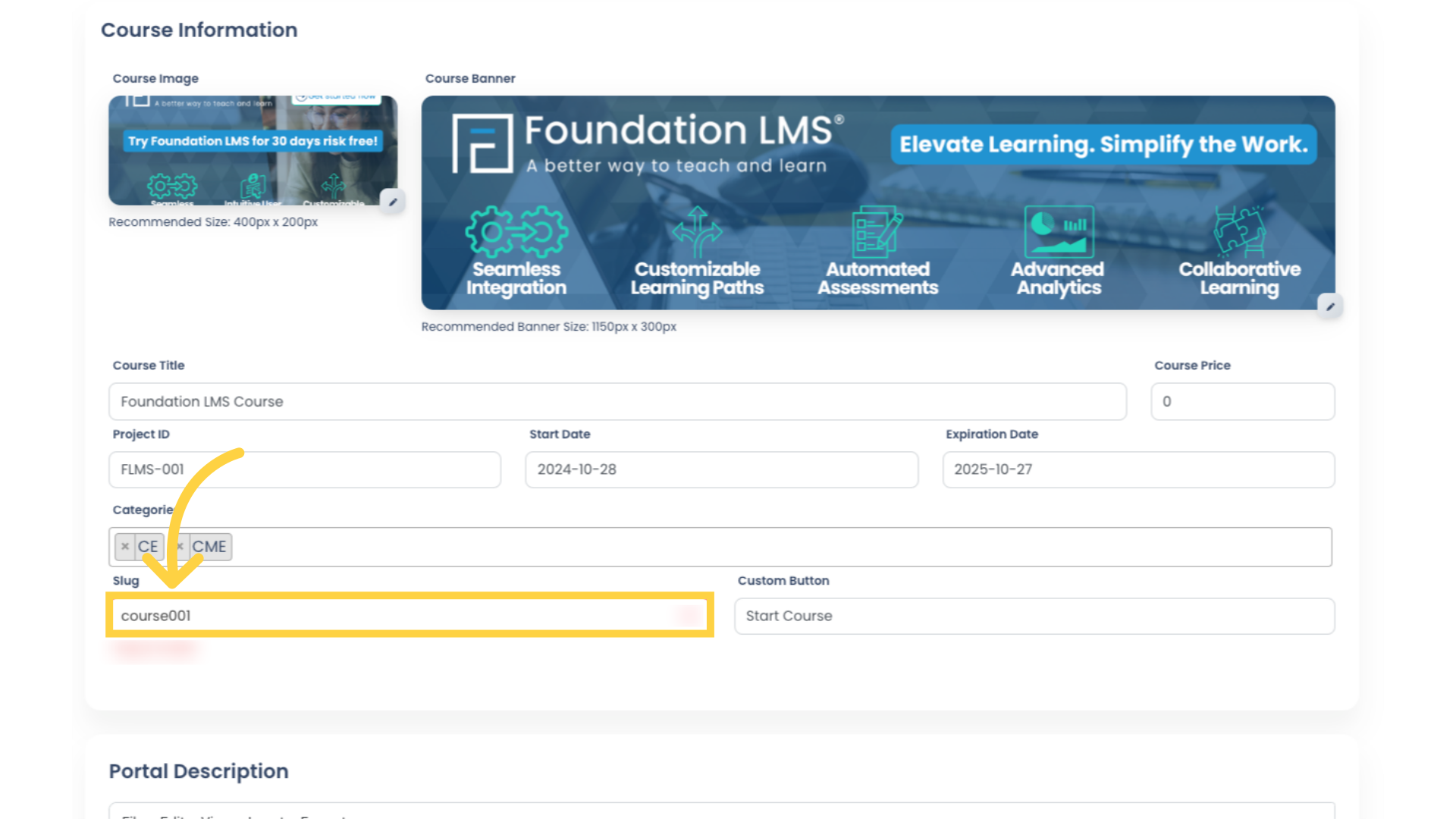 The Slug field allows you to specify the URL of your Course Landing Page. If this field is left blank, the system will auto-generate the URL using the Course Title. Type in a Slug if applicable.