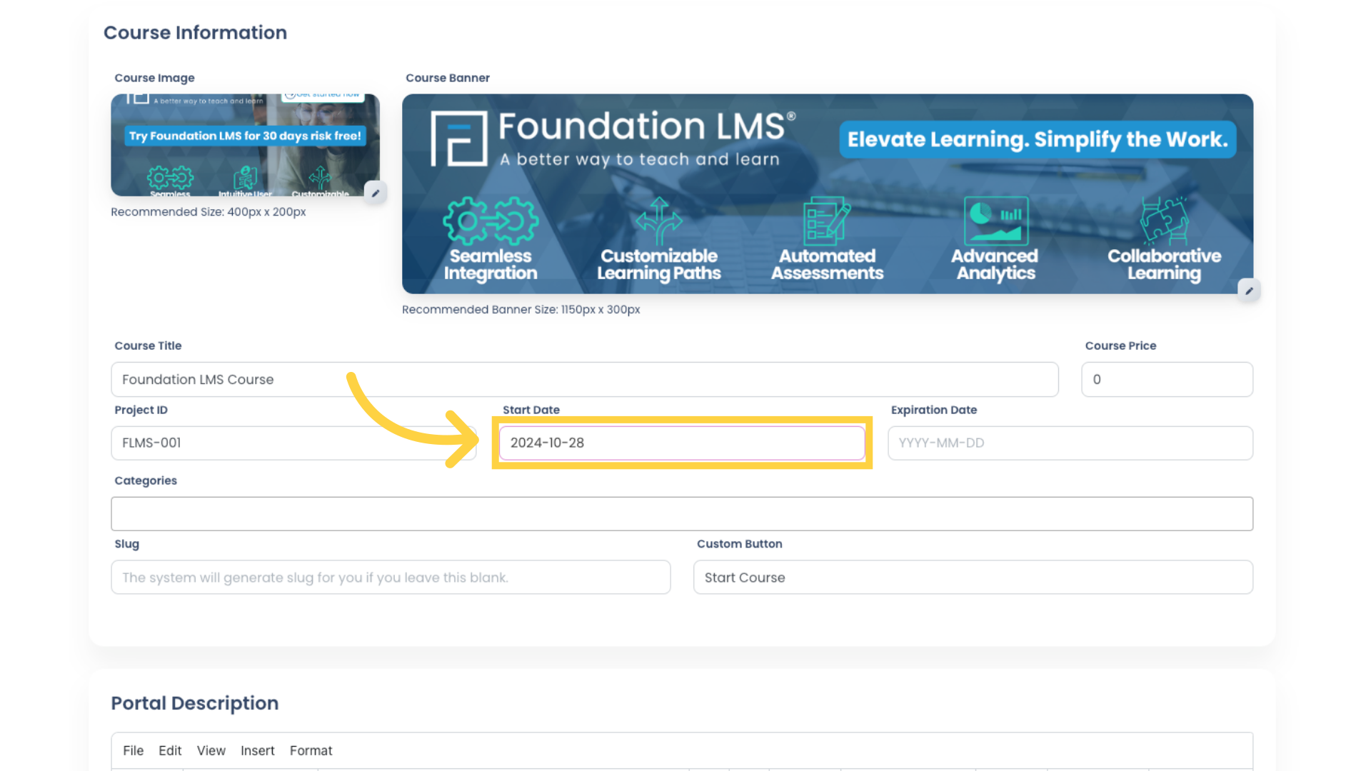 Click on the Start Date field to select the Course start date. This is the date on which your Course becomes active and available to Students on your Portal home page.