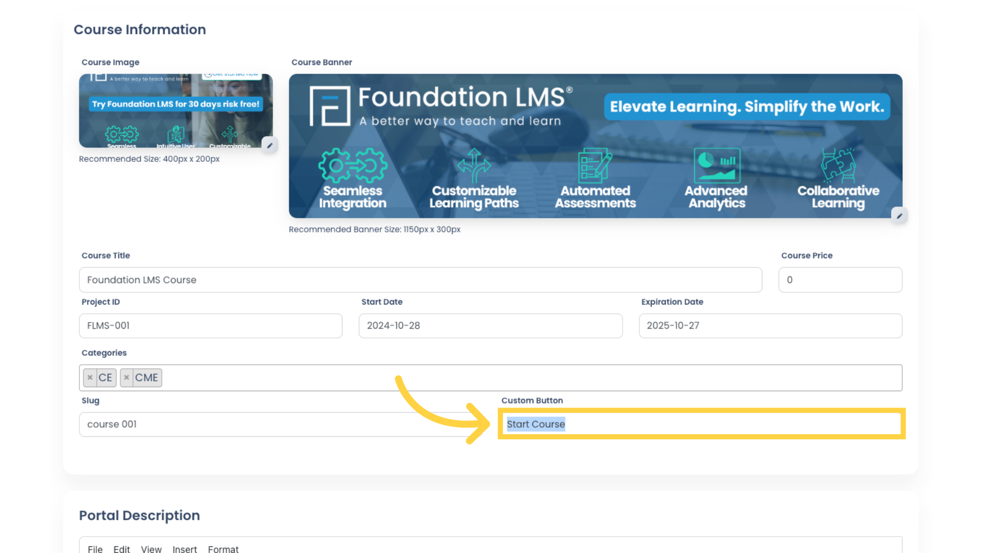 Use the 'Custom Button' field to customize the text of the 'Start Course' button, which appears on the Course Landing Page.