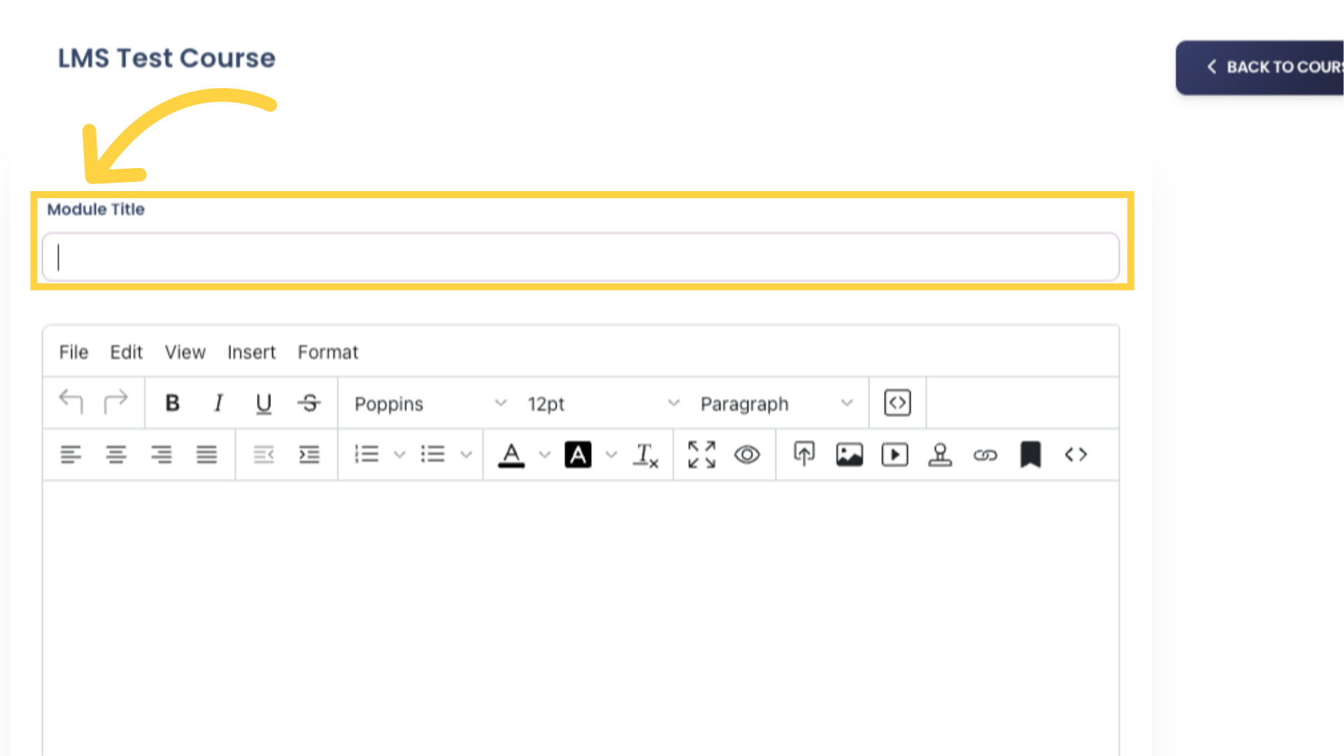 Click the 'Module Title' text field to enter your Course Module title. Students will be able to see this in the Course learning path, so be sure to give it a short, descriptive title.