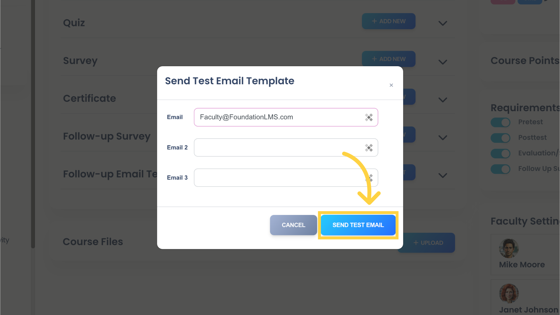 Enter the email addresses to which you would like to send the test message. Then click 'SEND TEST EMAIL'