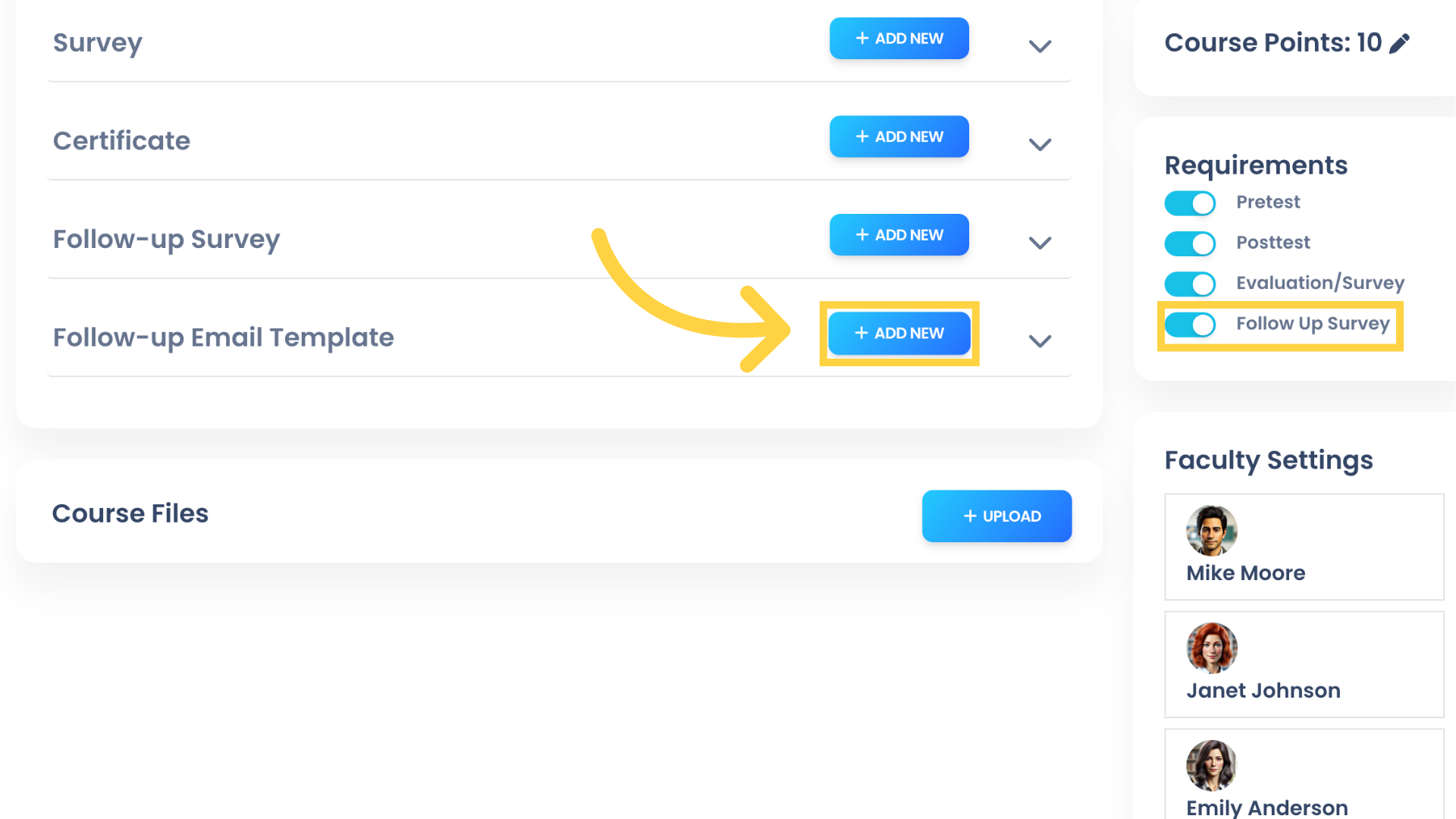 Click 'ADD NEW' to configure the Follow-up Email Template. This option is only available if the Follow-up Survey is enabled in the Requirements section.