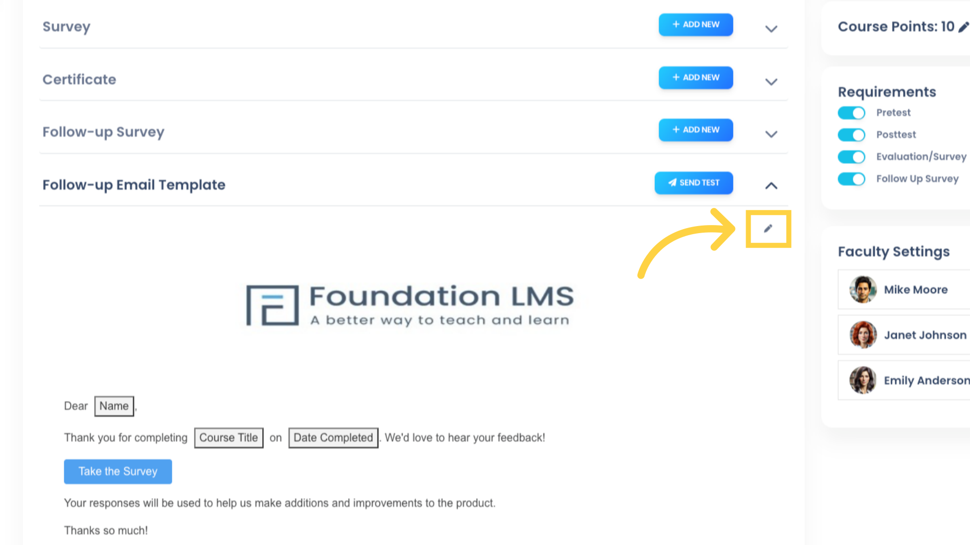 You can make changes to your Follow-up email template by clicking the pencil icon.