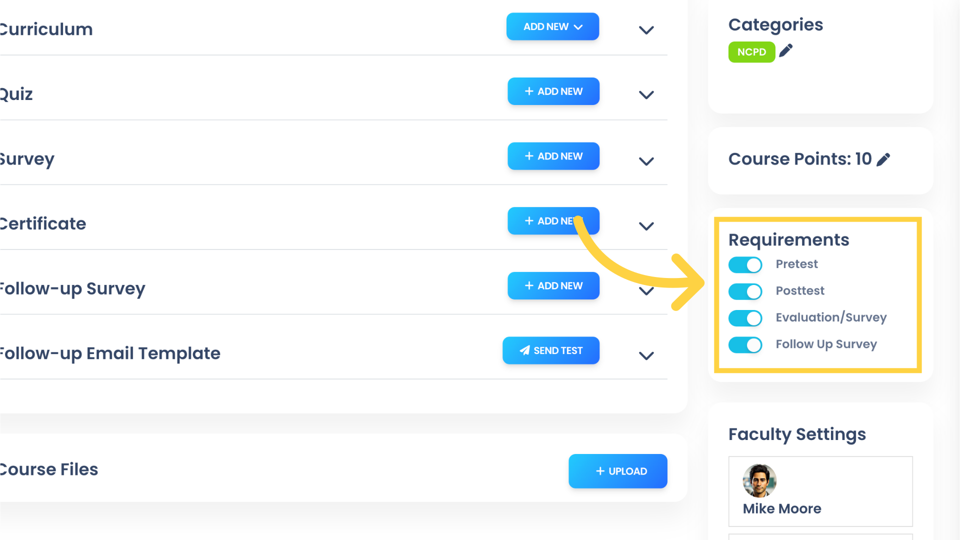 Toggle the Pretest, Posttest, Evaluation/Survey, and Follow-Up Survey buttons to enable or disable them in the Requirements section.