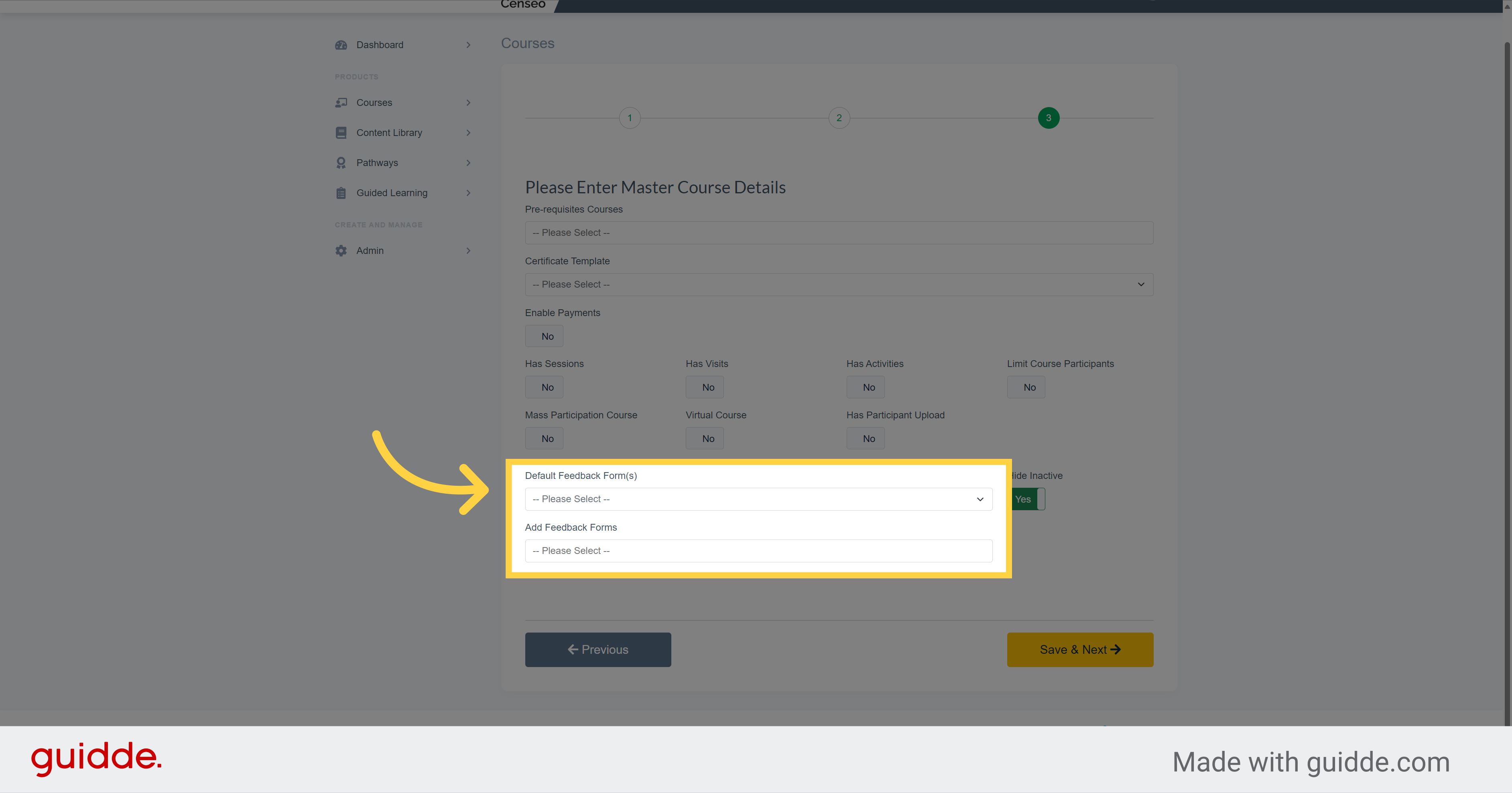 Click 'Default Feedback Form(s)
The Censeo Learning Academy -- Please Select --'