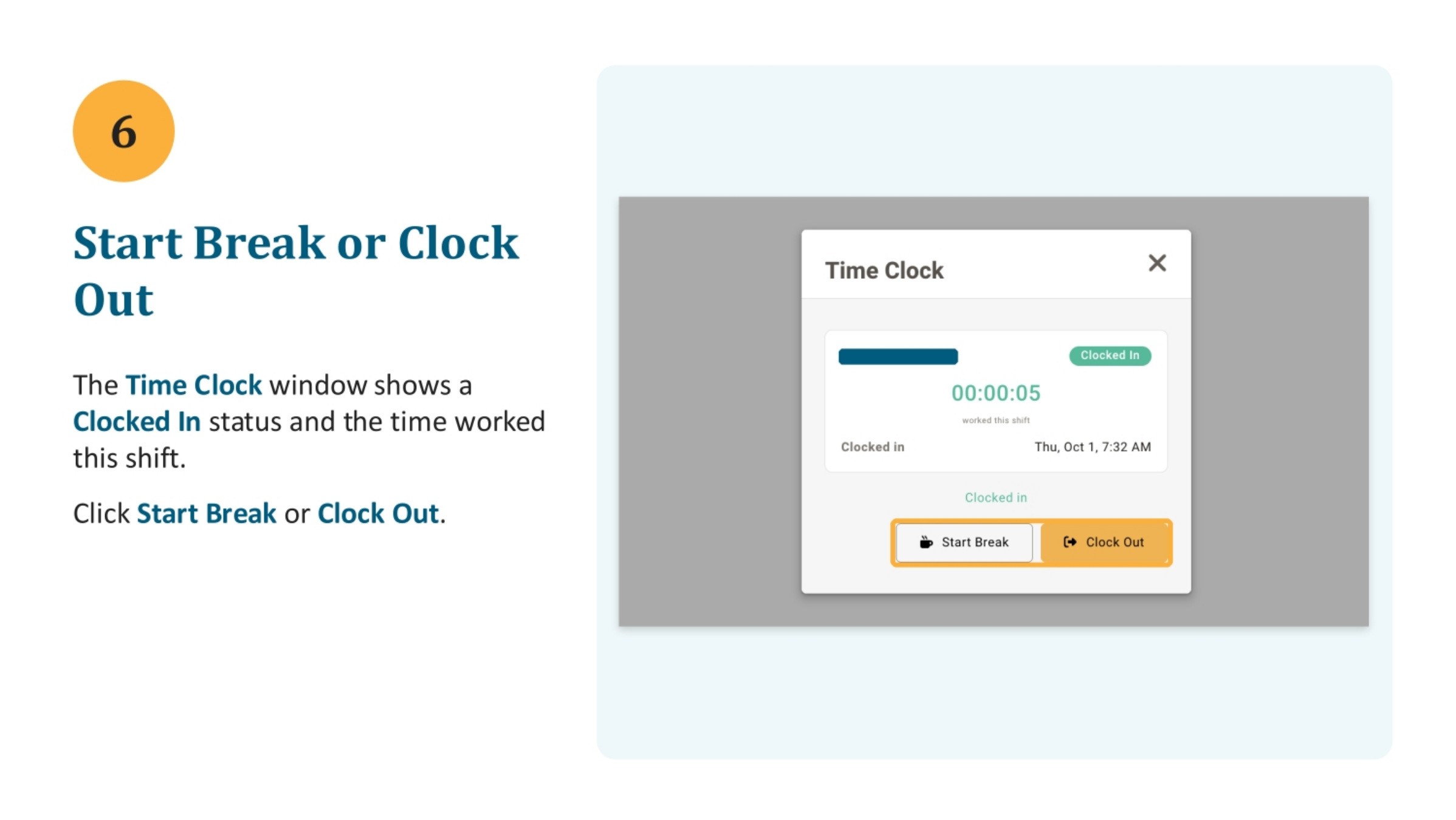 Managing Breaks and Clocking Out
