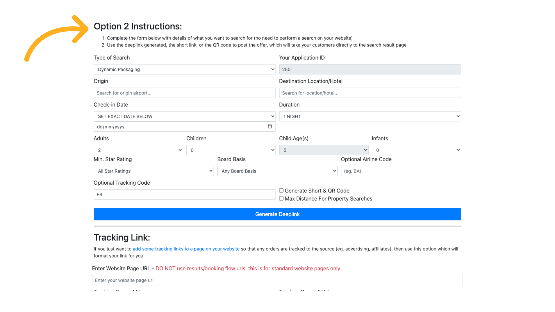 Option 2 allows you to generate the same link but without obtaining the URL from the website, you just need to complete the criteria as required