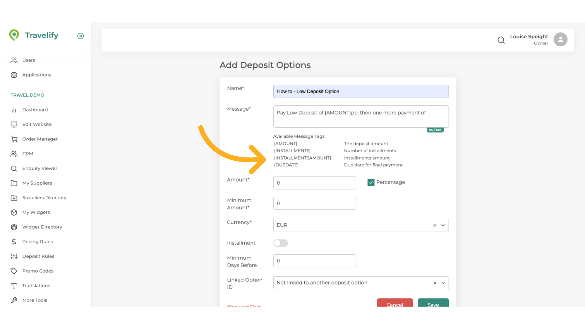Go down to curly brackets and select{INSTALLMENTSAMOUNT}'