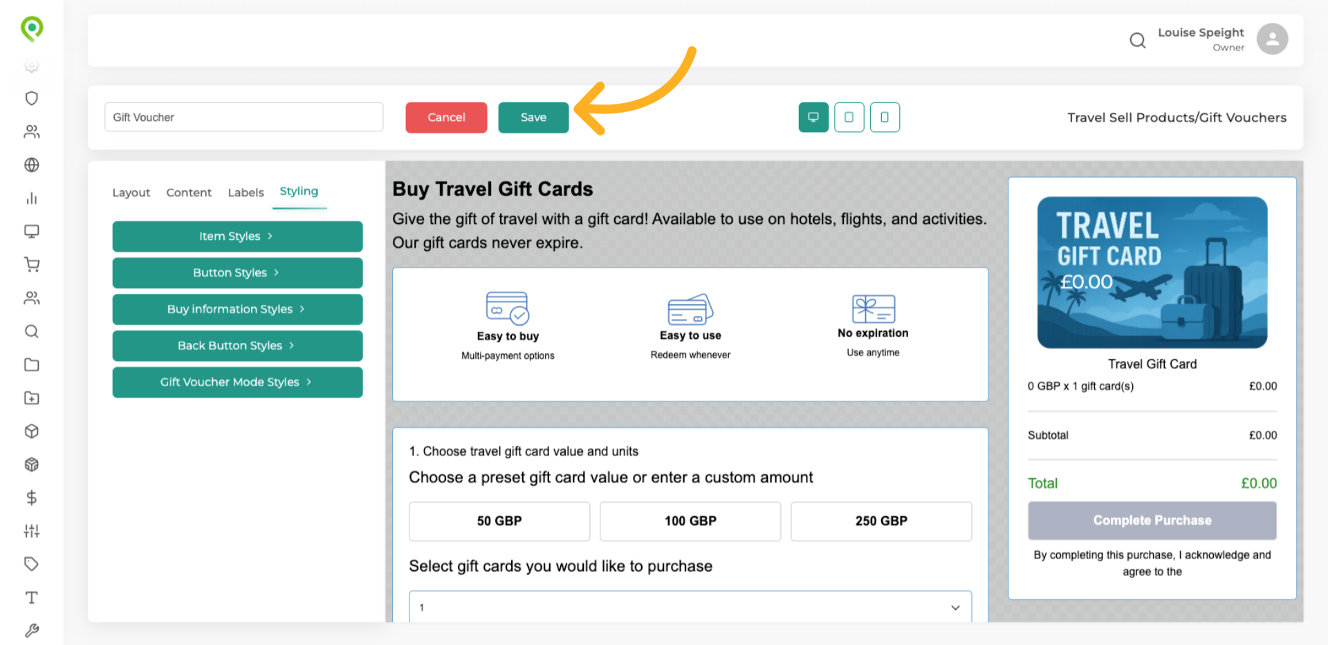 Once you have made any edits to the styling Save to confirm the changes