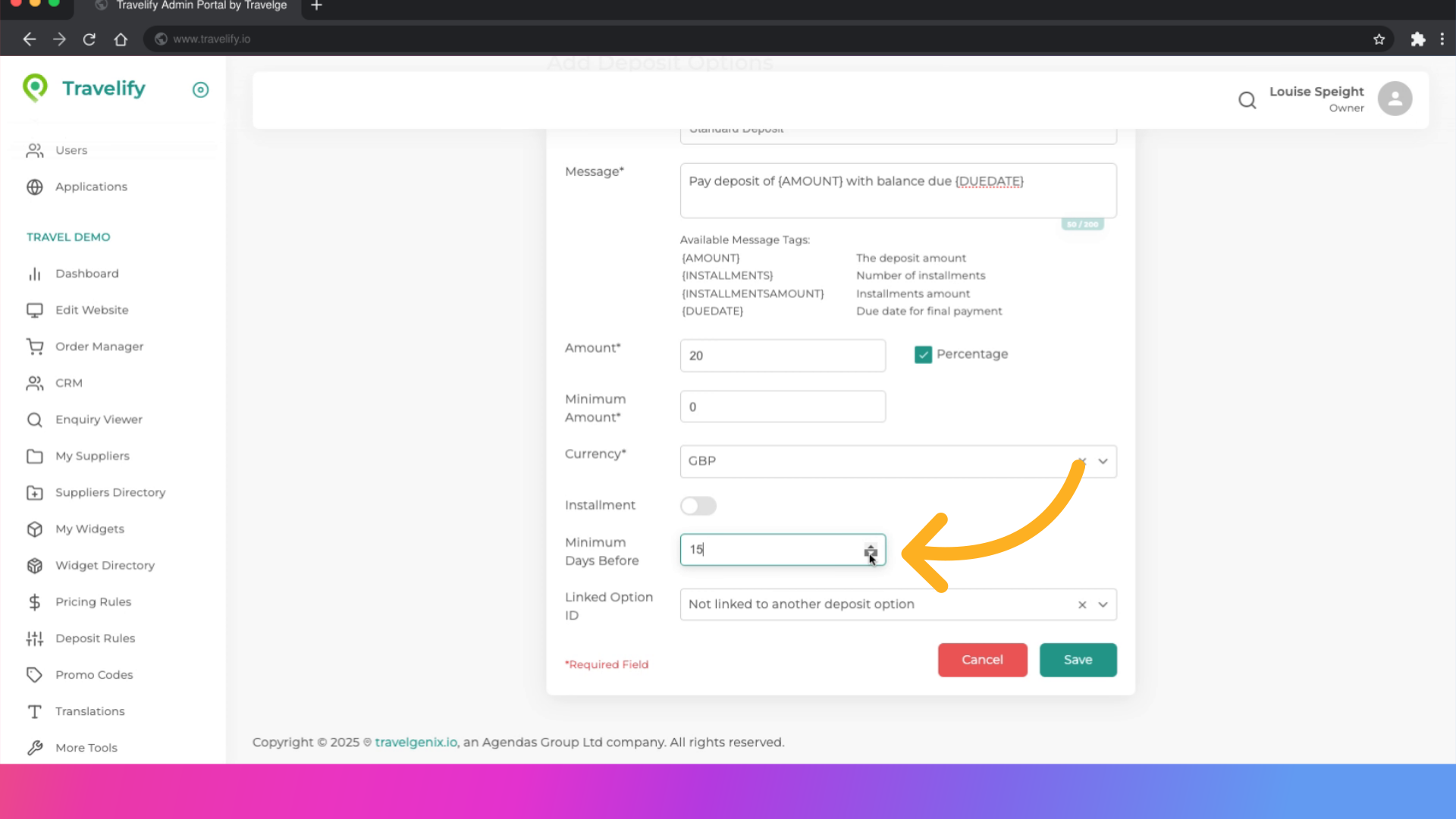 Here you decide the minimum number of days prior to departure that you require the full balance
