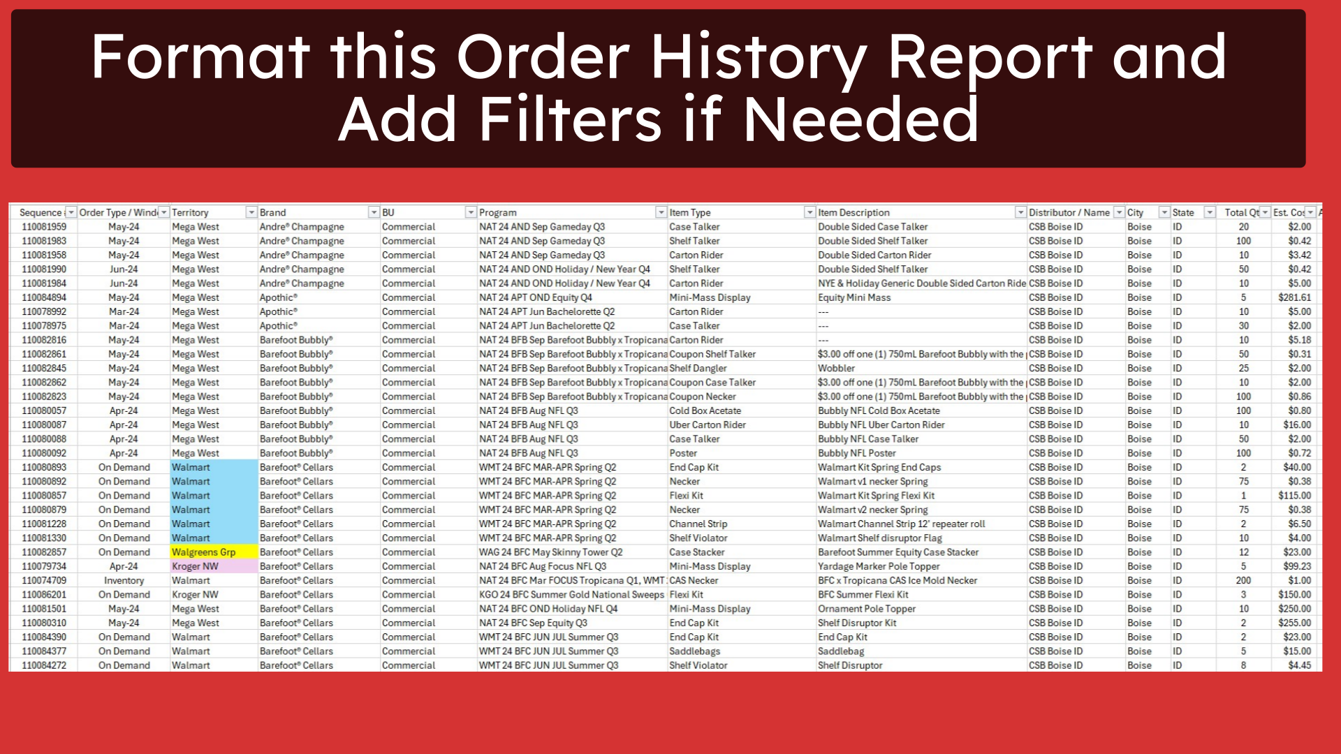 Format this Order History Report and Add Filters if Needed
