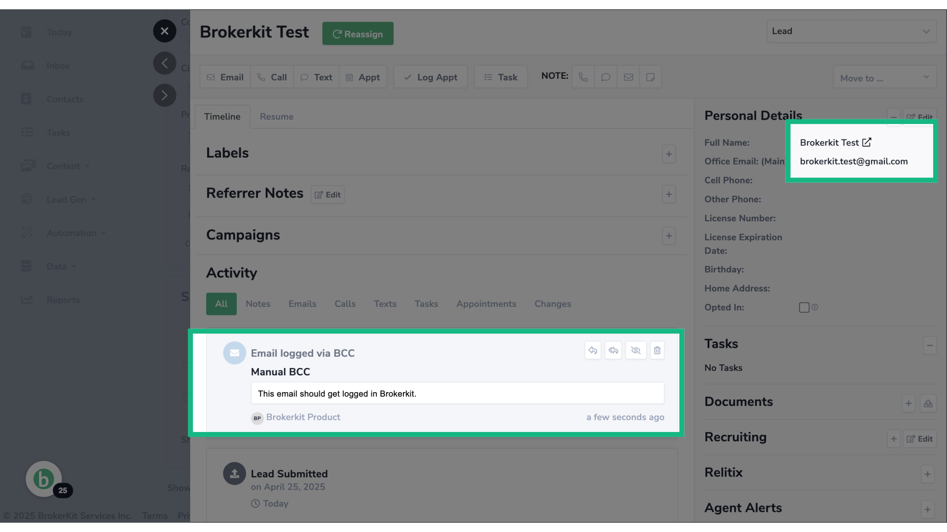 The email sent from Brokerkit Product (brokerkitproduct@gmail.com) to Brokerkit Test (brokerkit.test@gmail.com) has been successfully logged in Brokerkit.
Also, the sender is shown as Brokerkit Product (brokerkitproduct@gmail.com).