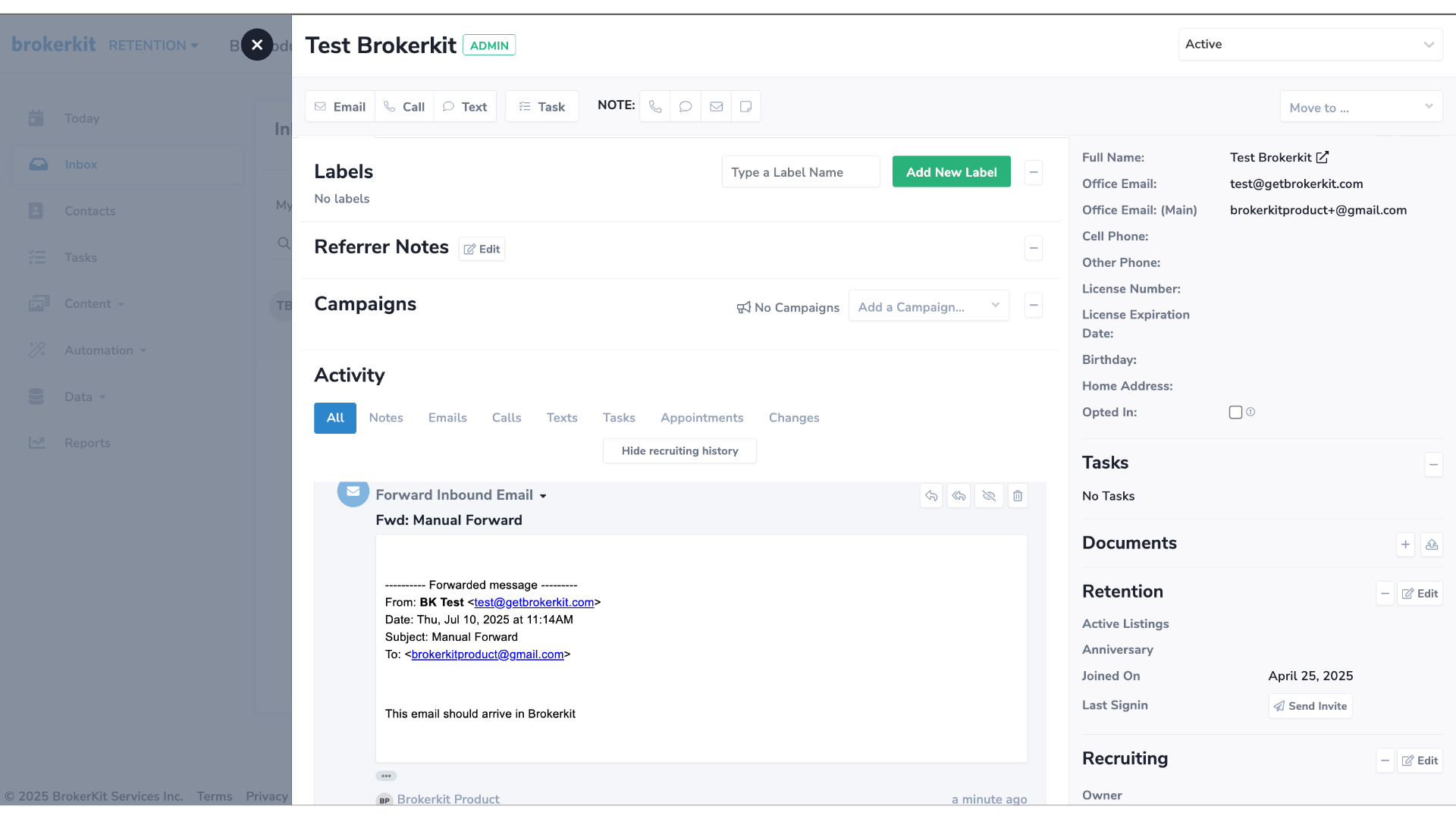 The email you have manually forwarded using Brokerkit's Forward address has successfully been delivered — you can also find it in the contact's profile.