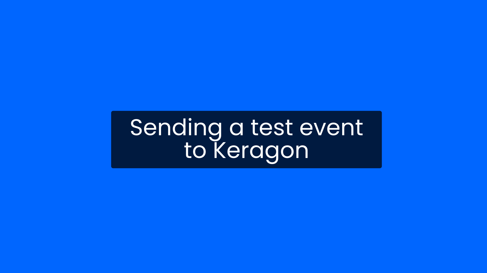 Sending a test event to Keragon