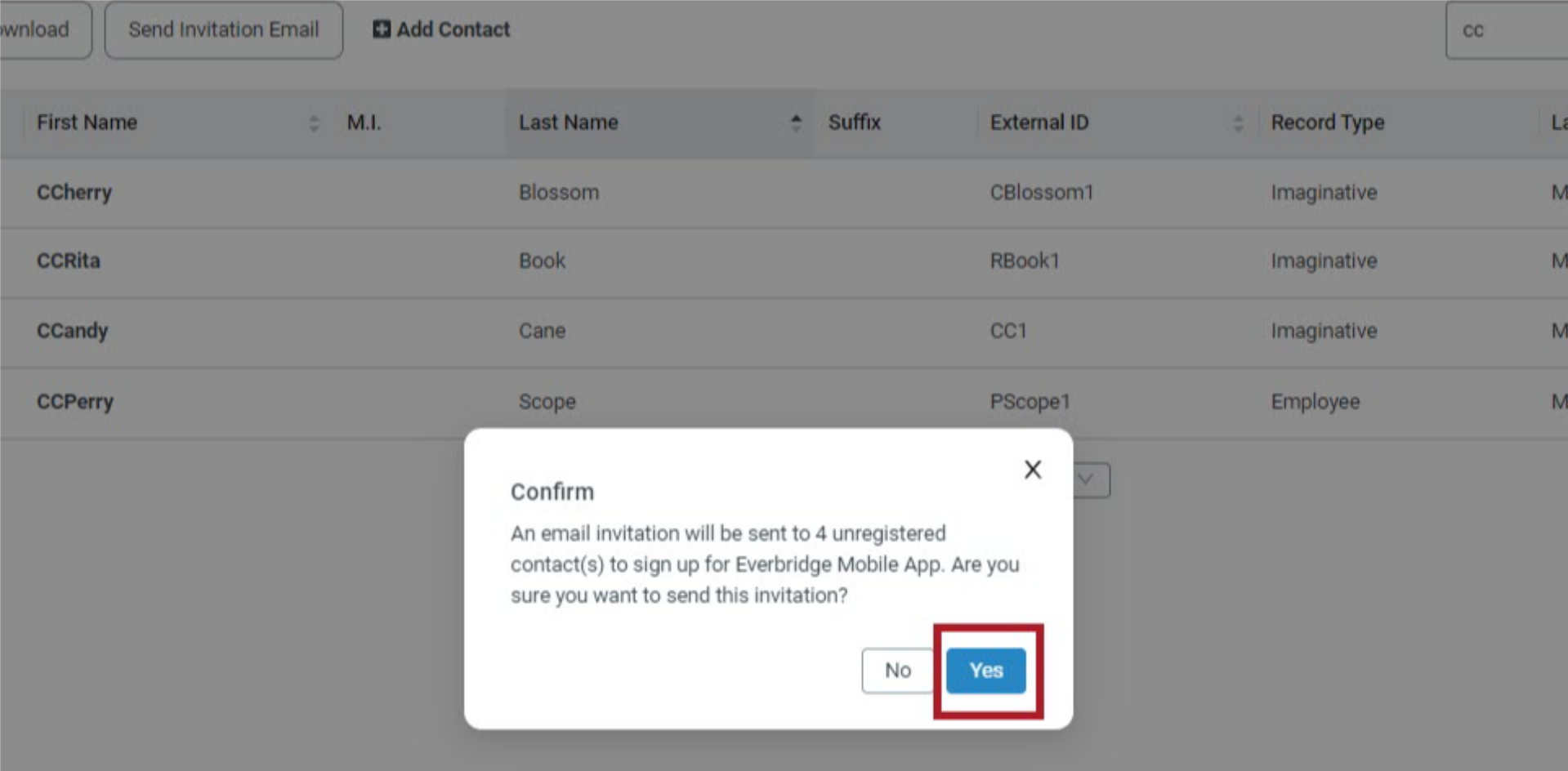 Click 'Yes' to have the notification sent to all contacts in the list that have not yet registered for EMA