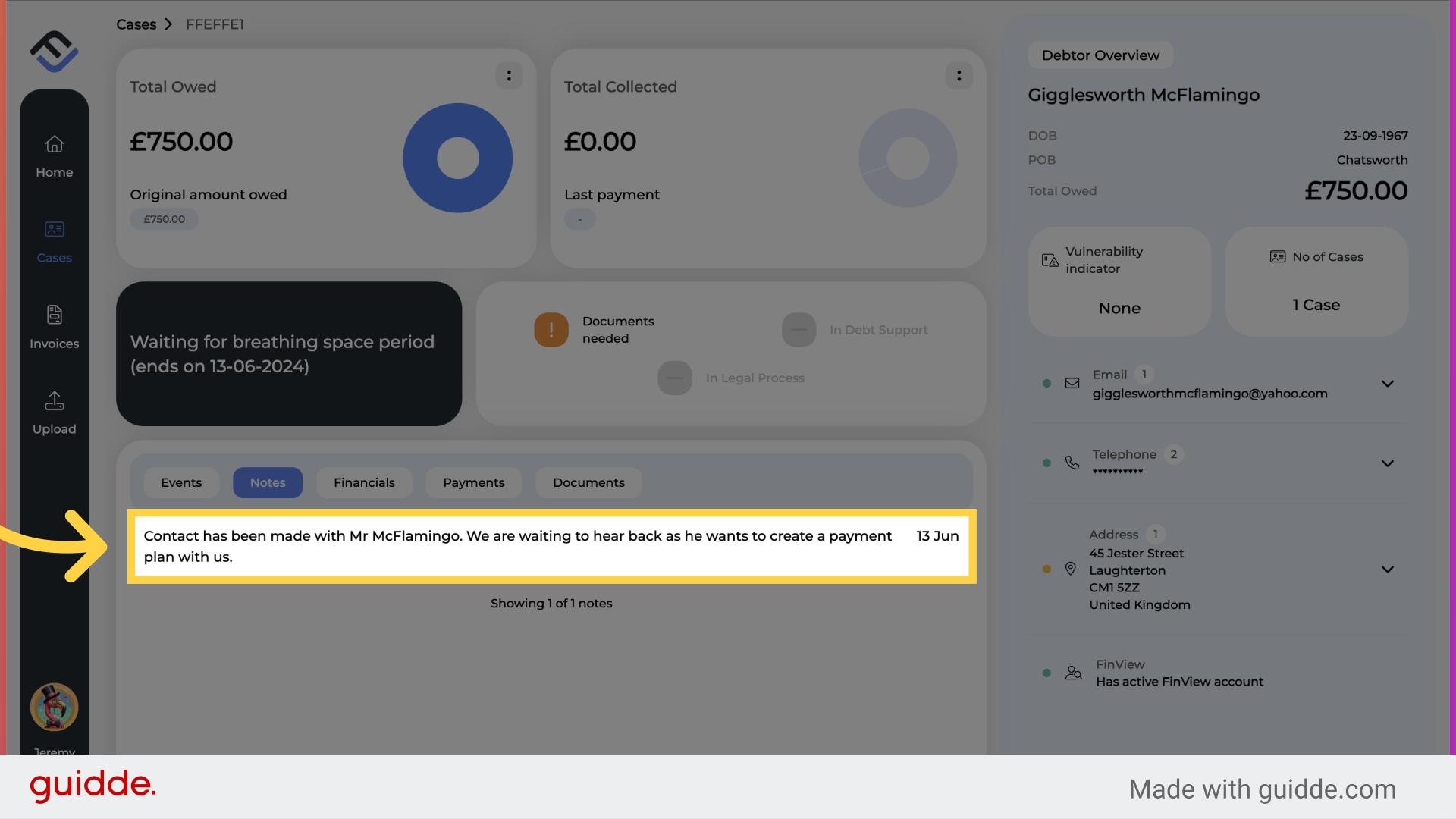 Click 'Contact has been made with Mr McFlamingo. We are waiting to hear back as he wants to create a payment plan with us.'