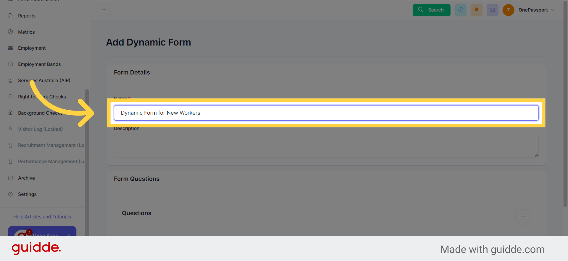 Provide a Name for the Dynamic Form. For instance, fill in 'Dynamic Form for New Workers'
