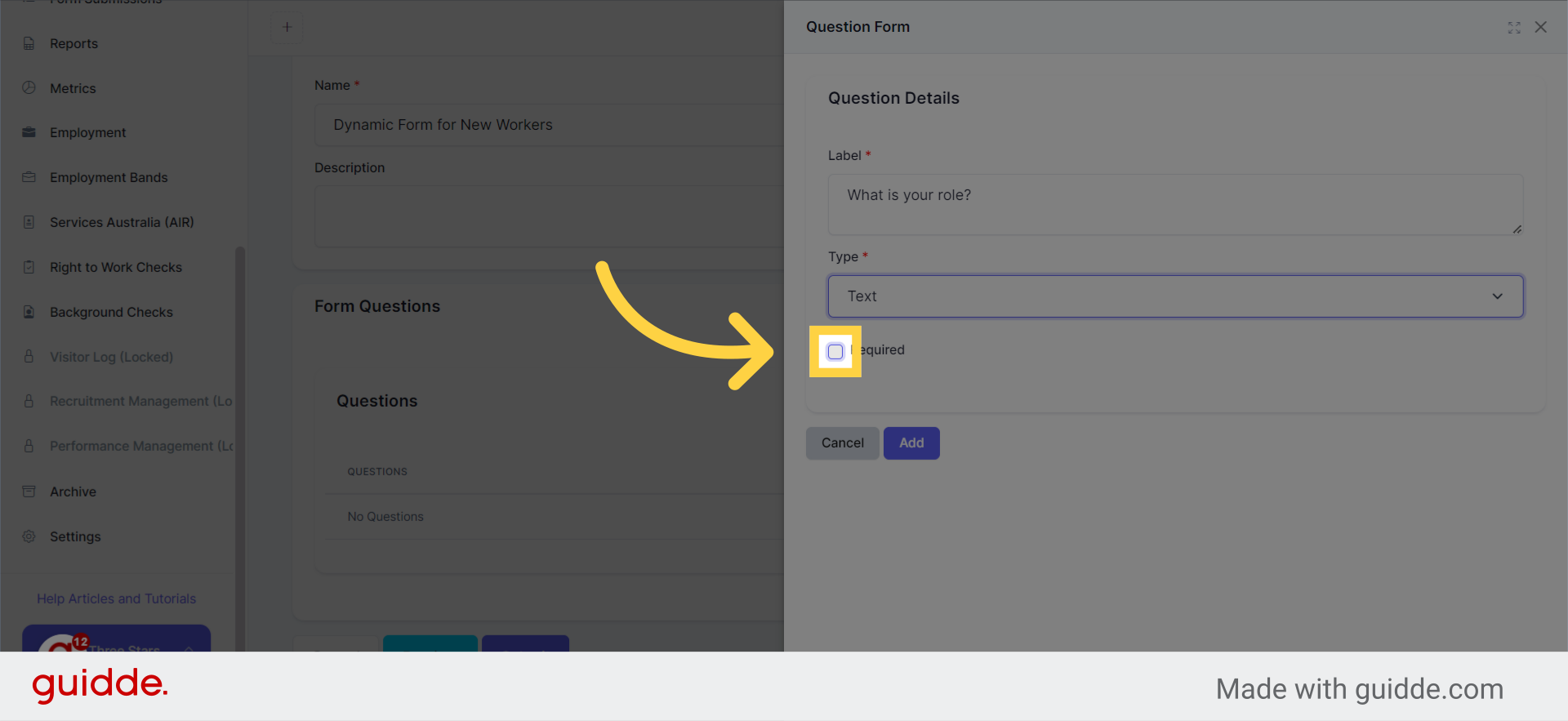 We select 'Text' as type since we are expecting a text response from the staff. Then, click the 'Required' checkbox if you would like this to be mandatory filled out.