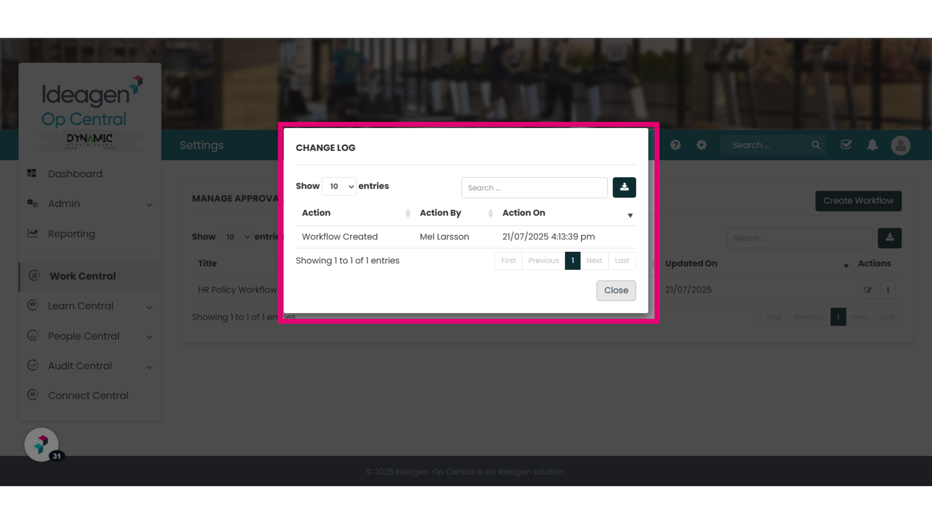 The Change Log will show you any actions taken on the workflow.