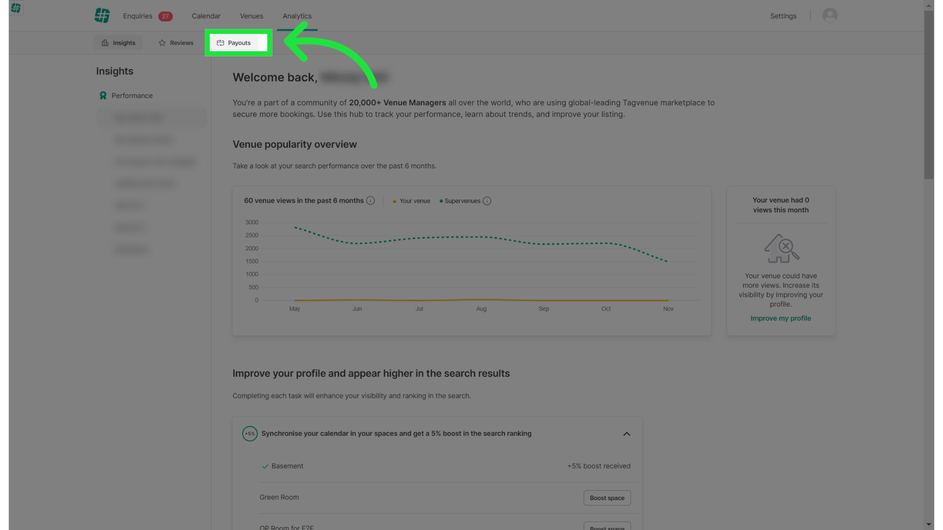 In 'Payouts' you'll have an option to add your bank account and see all upcoming payouts.