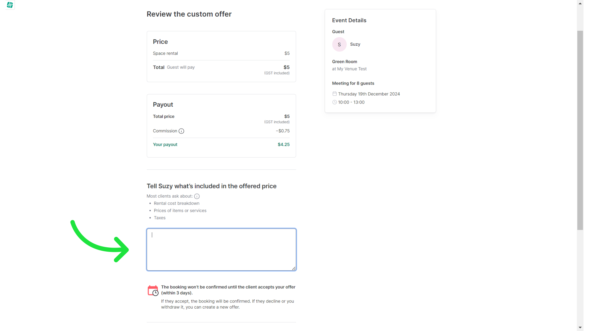 You can add a message to the client with some more details and review the offer.