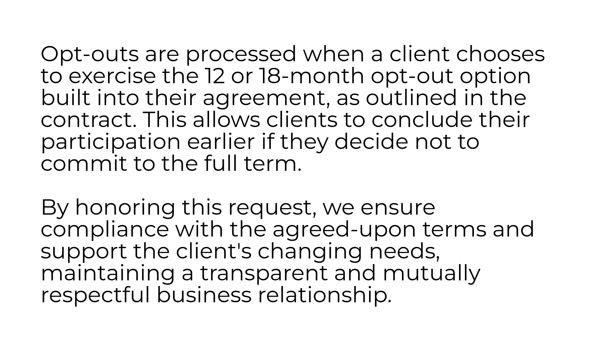 What is an opt-out?