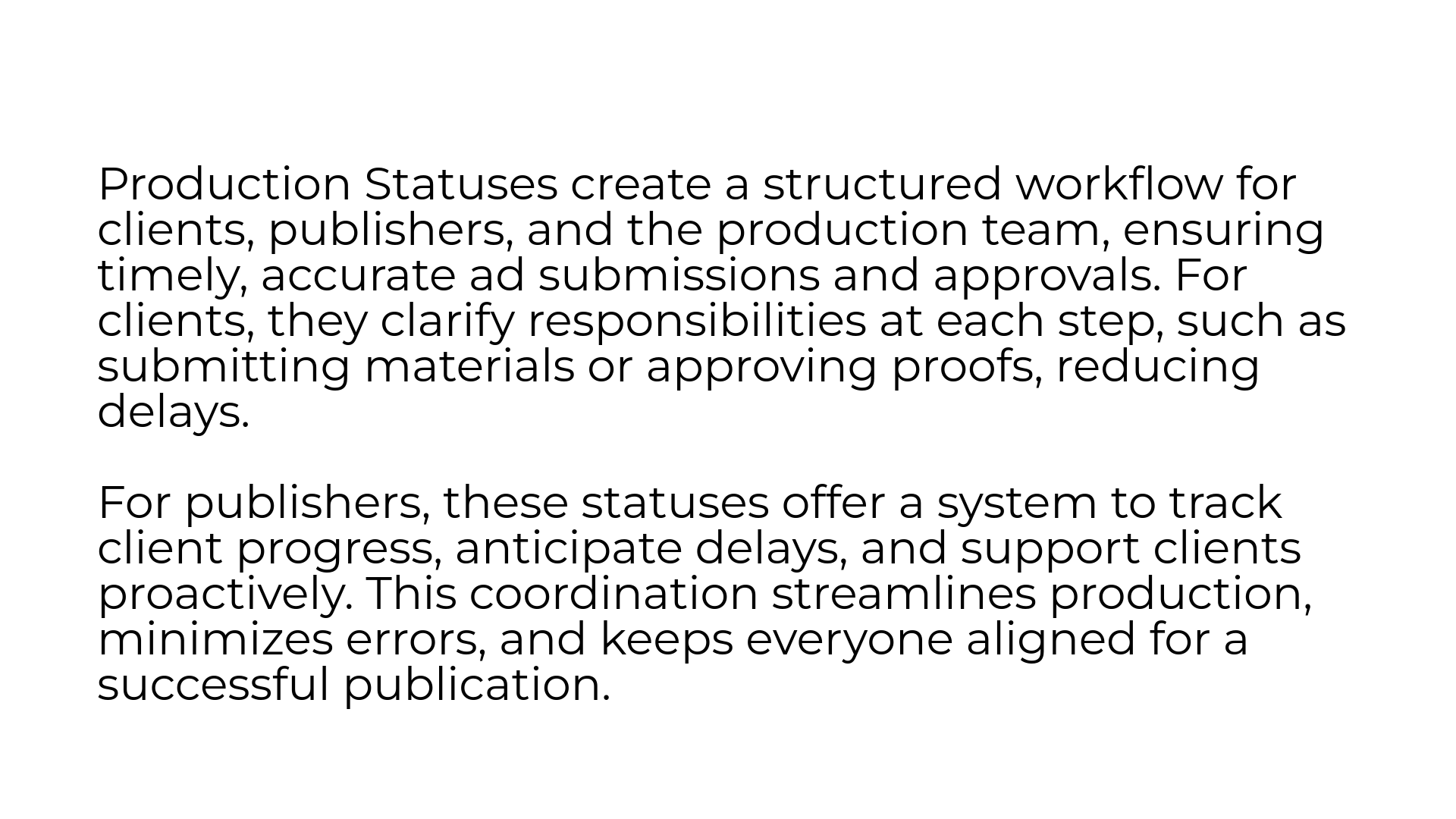 Production Statuses