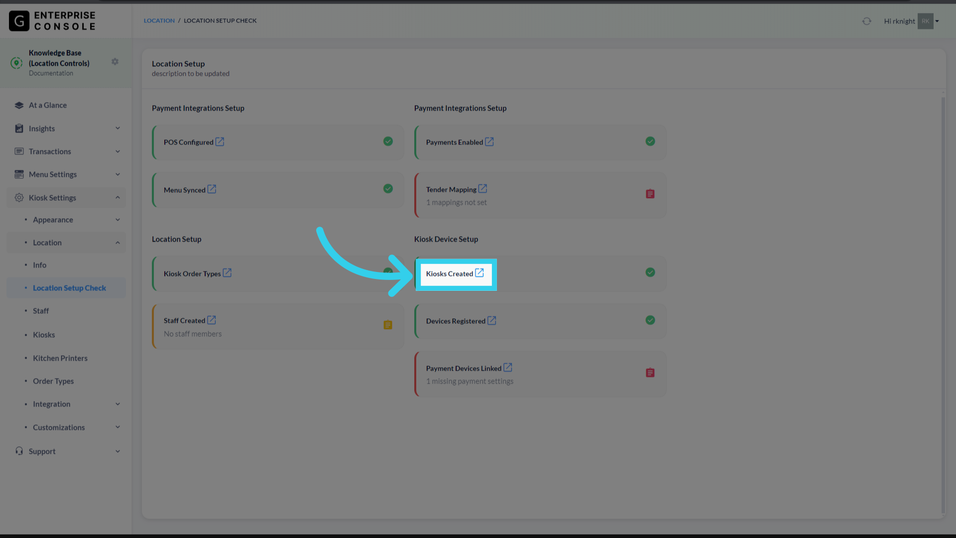'Kiosks Created' tracks if we have configured Kiosks for the Location