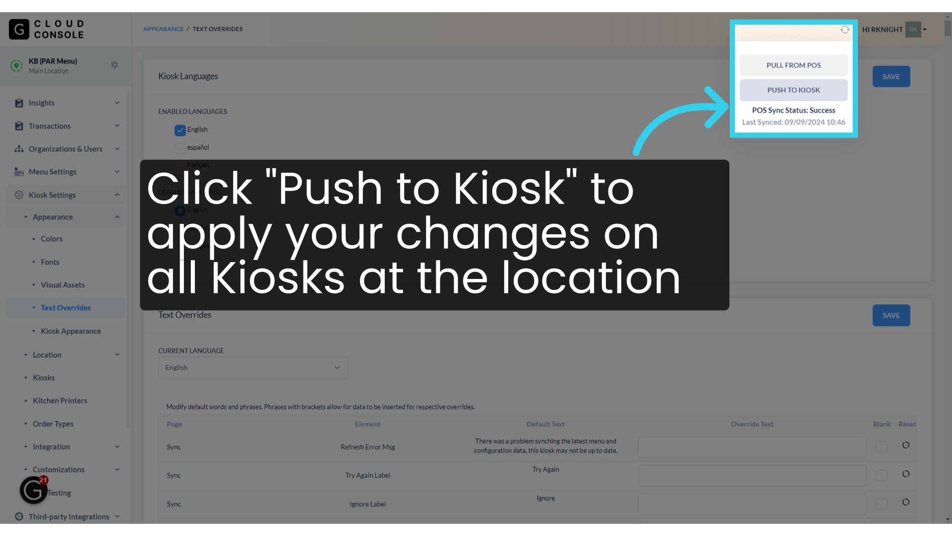 Click 'Push to Kiosk' to apply your changes on all Kiosks at the location
