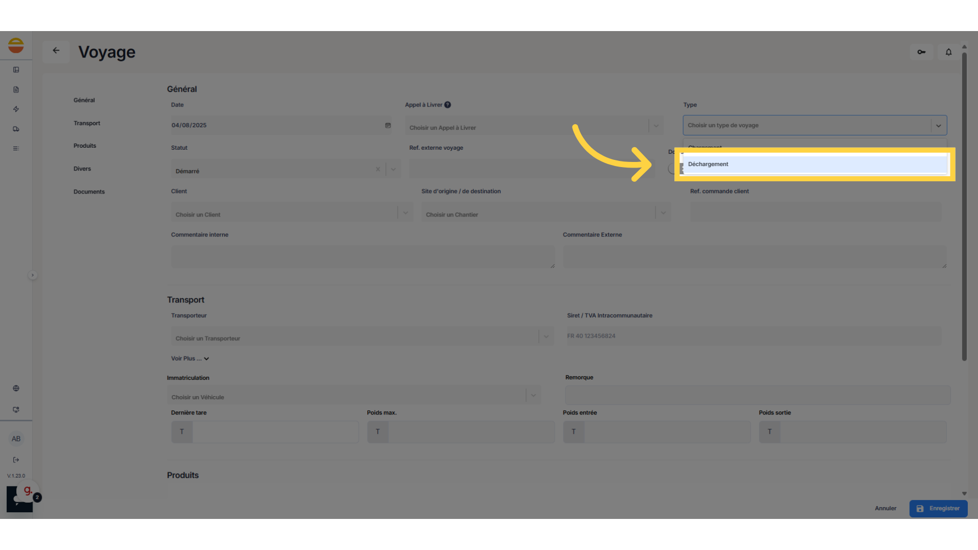 Sélectionnez le type 'Déchargement'