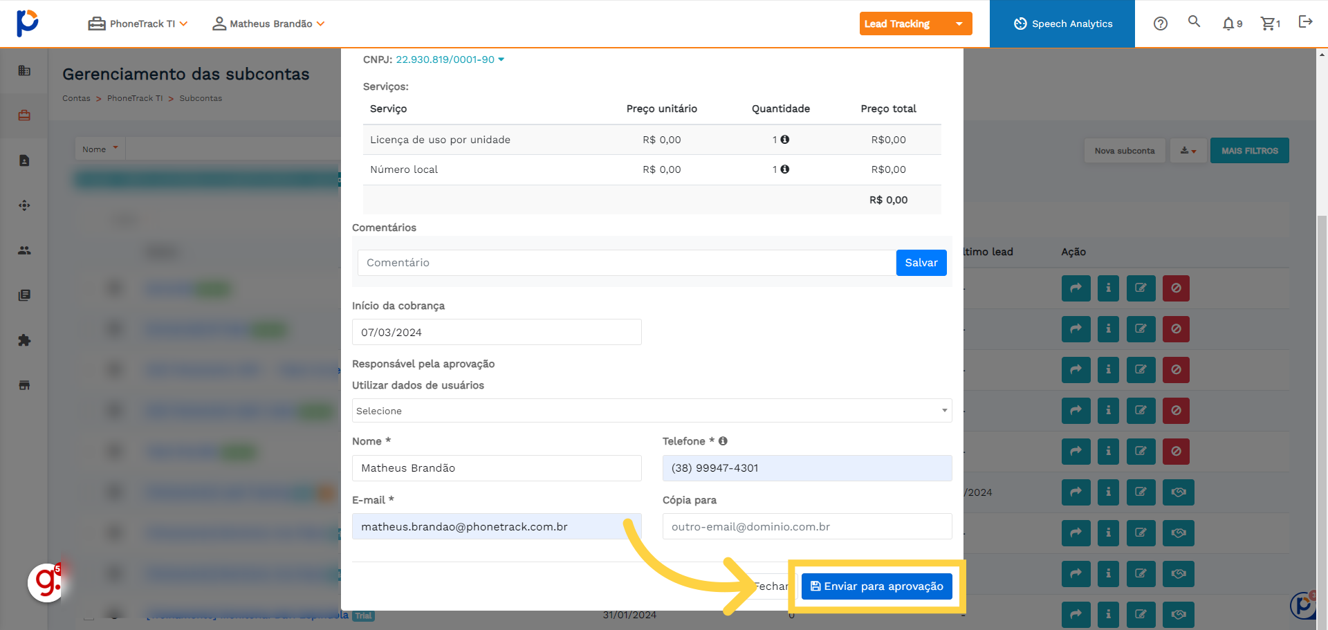 Clique em 'Enviar para aprovação' e avise o cliente para aprovar no e-mail dele.