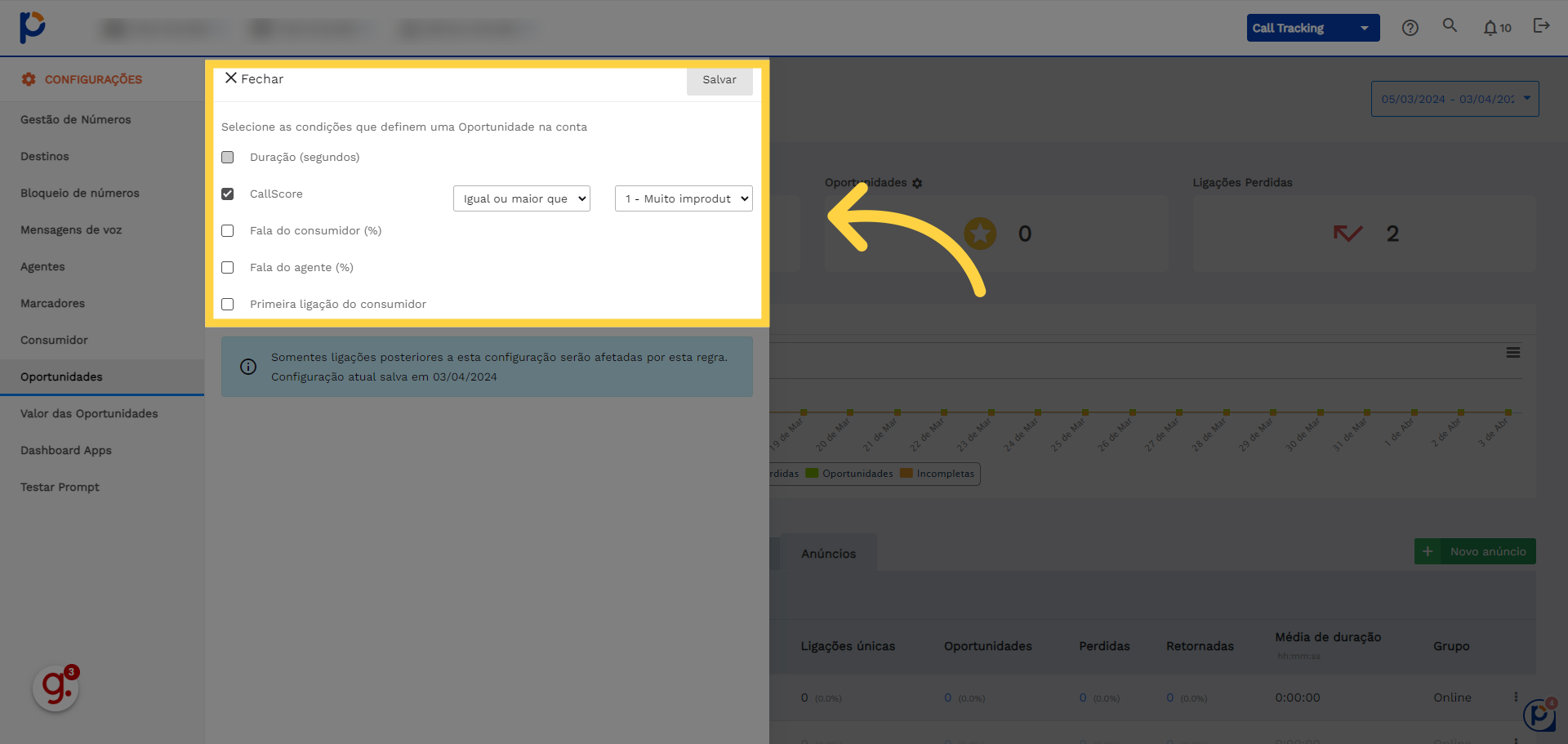 Aqui você consegue selecionar as opções que melhor se enquadram com a sua operação e qual a margem para que elas se tornem uma Oportunidade.