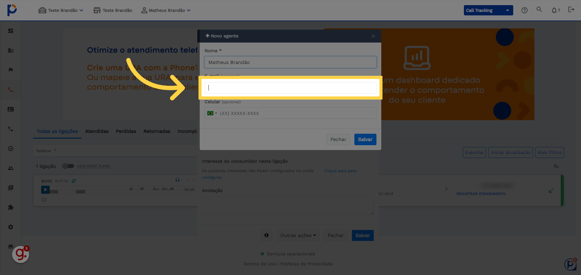 Preencha o segundo campo com o o e-mail do agente