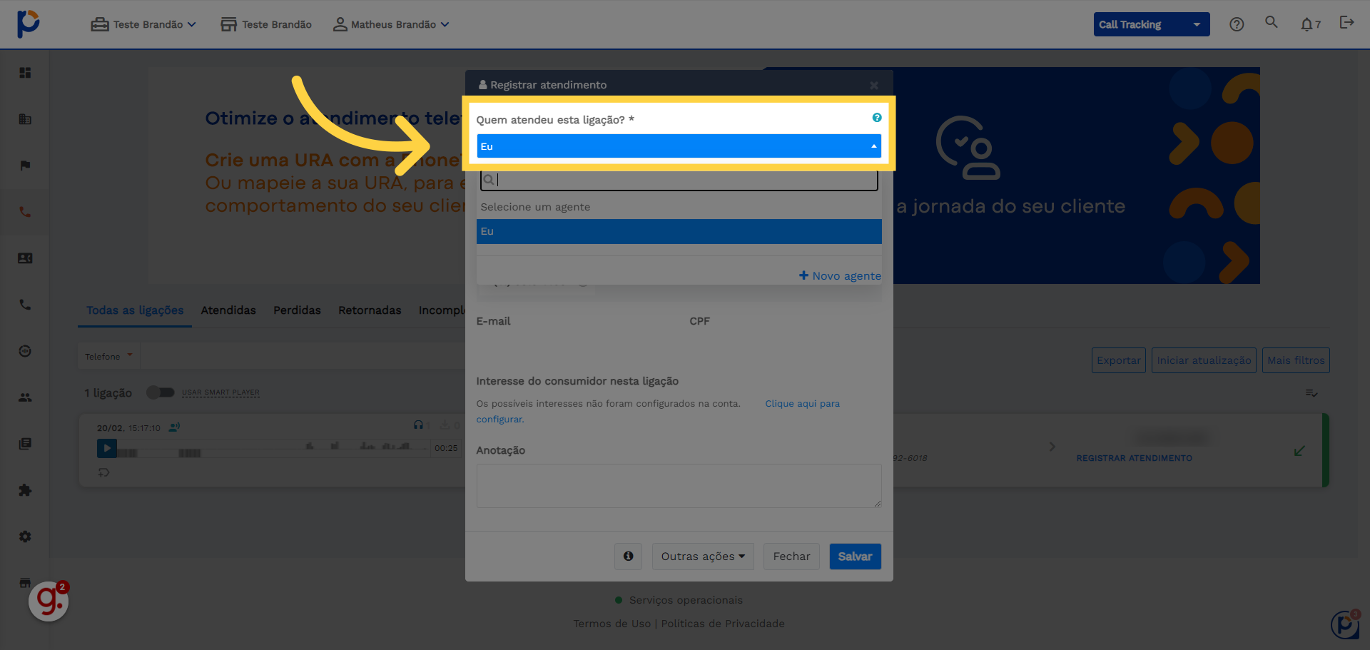 Clique em 'Quem atendeu esta ligação?'