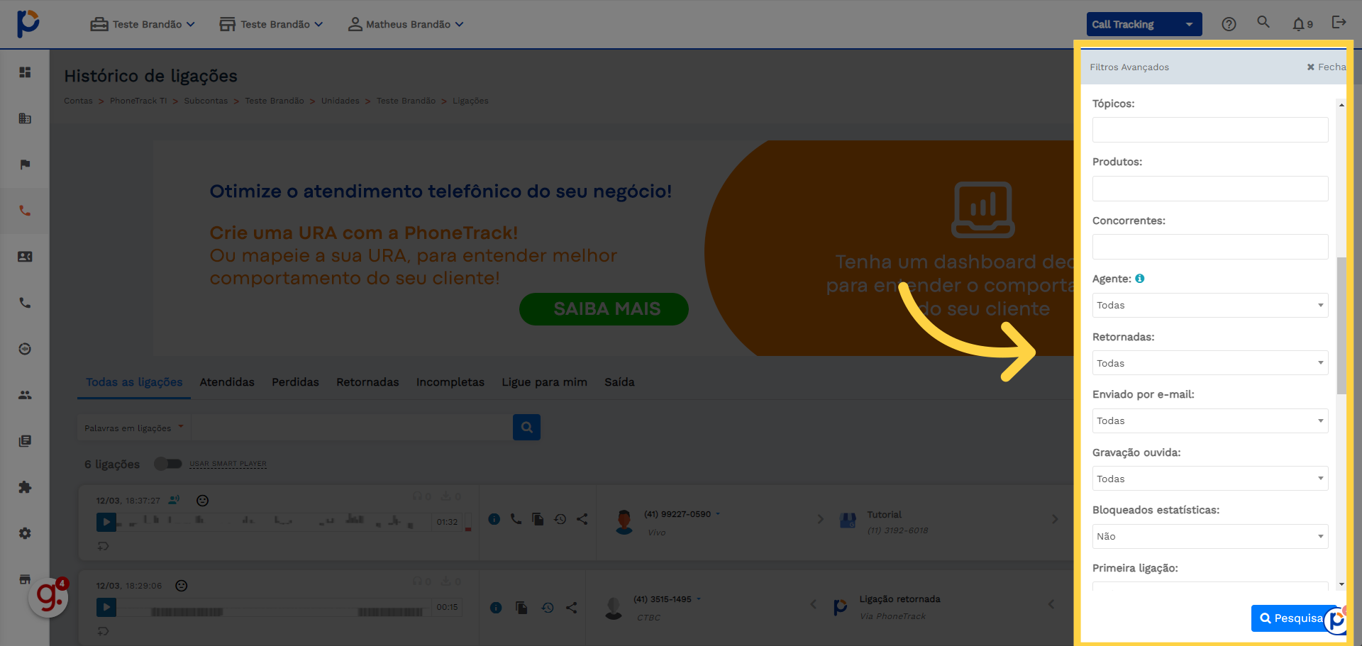 Aqui você conseguirá ver todos os possíveis jeitos de filtrar sua pesquisa.