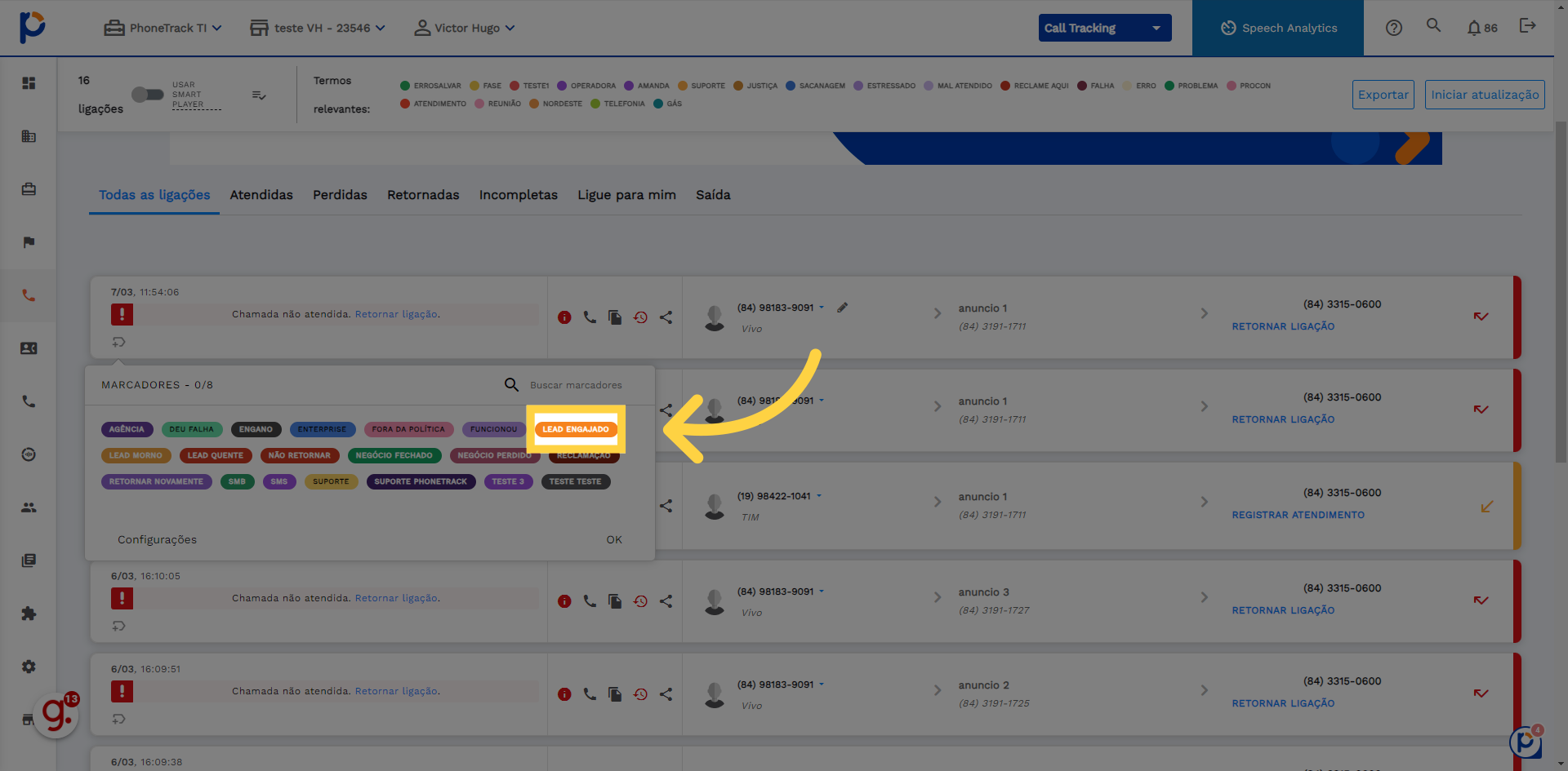 Vamos utilizar o exemplo criado anteriormente 'Lead engajado'